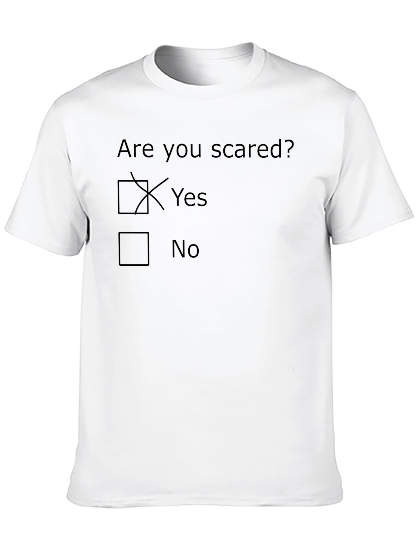 Are You Scared? Novelty Graphic T-Shirt