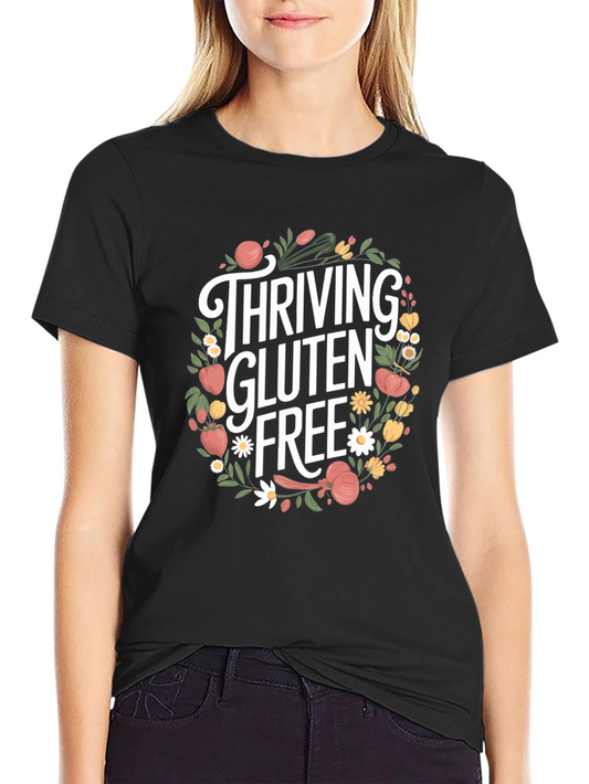 Thriving Gluten Free T-Shirt - Floral Design