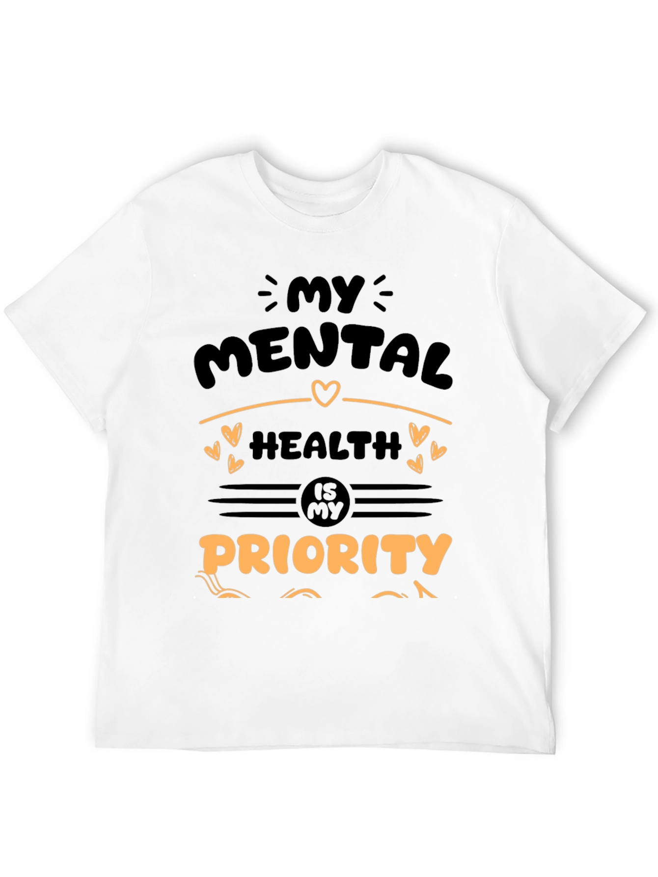 Mental Health Priority T-Shirt