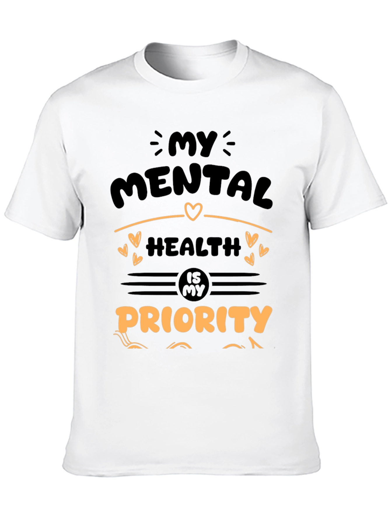Mental Health Priority T-Shirt