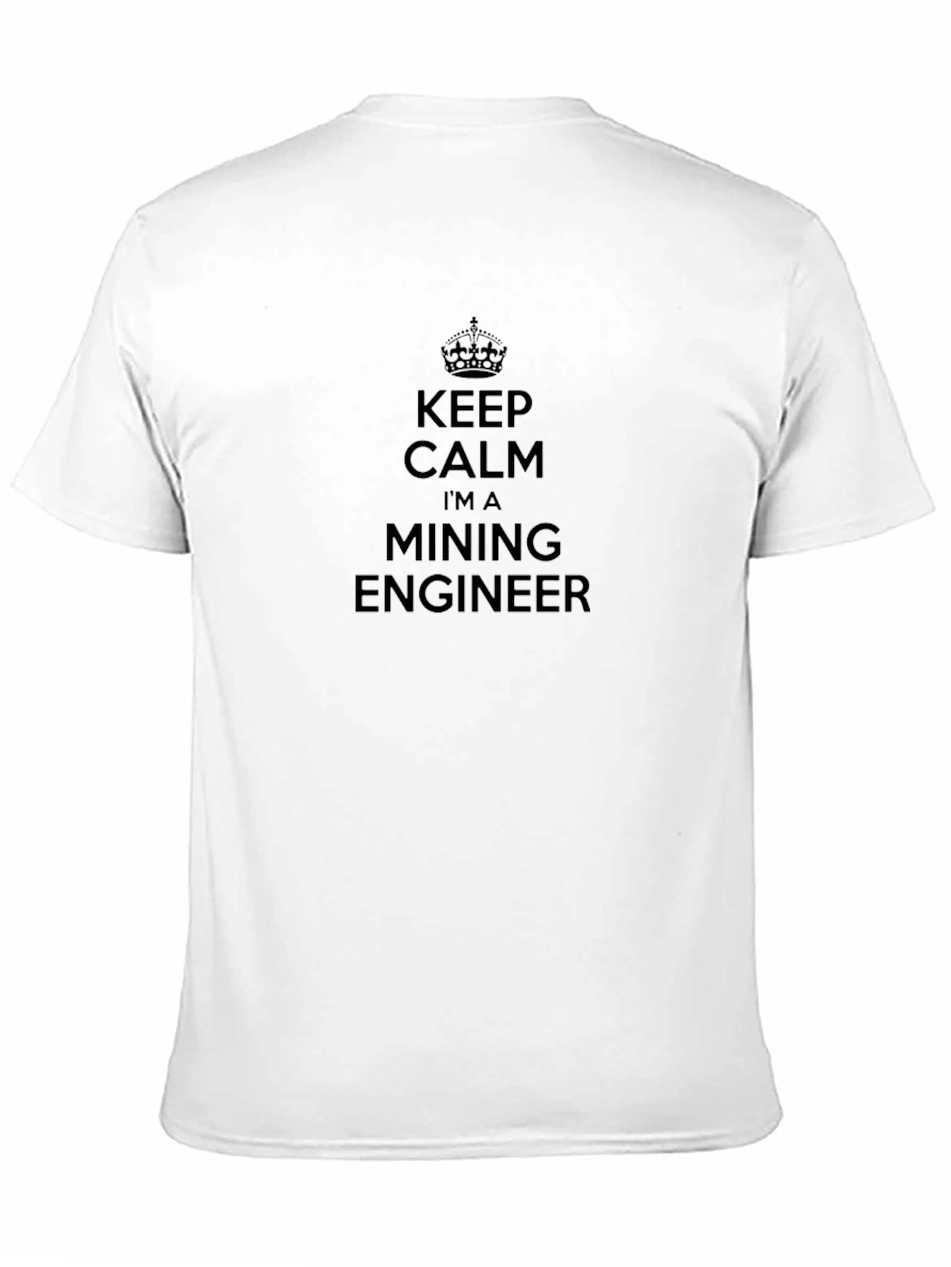 Keep Calm Mining Engineer T-Shirt