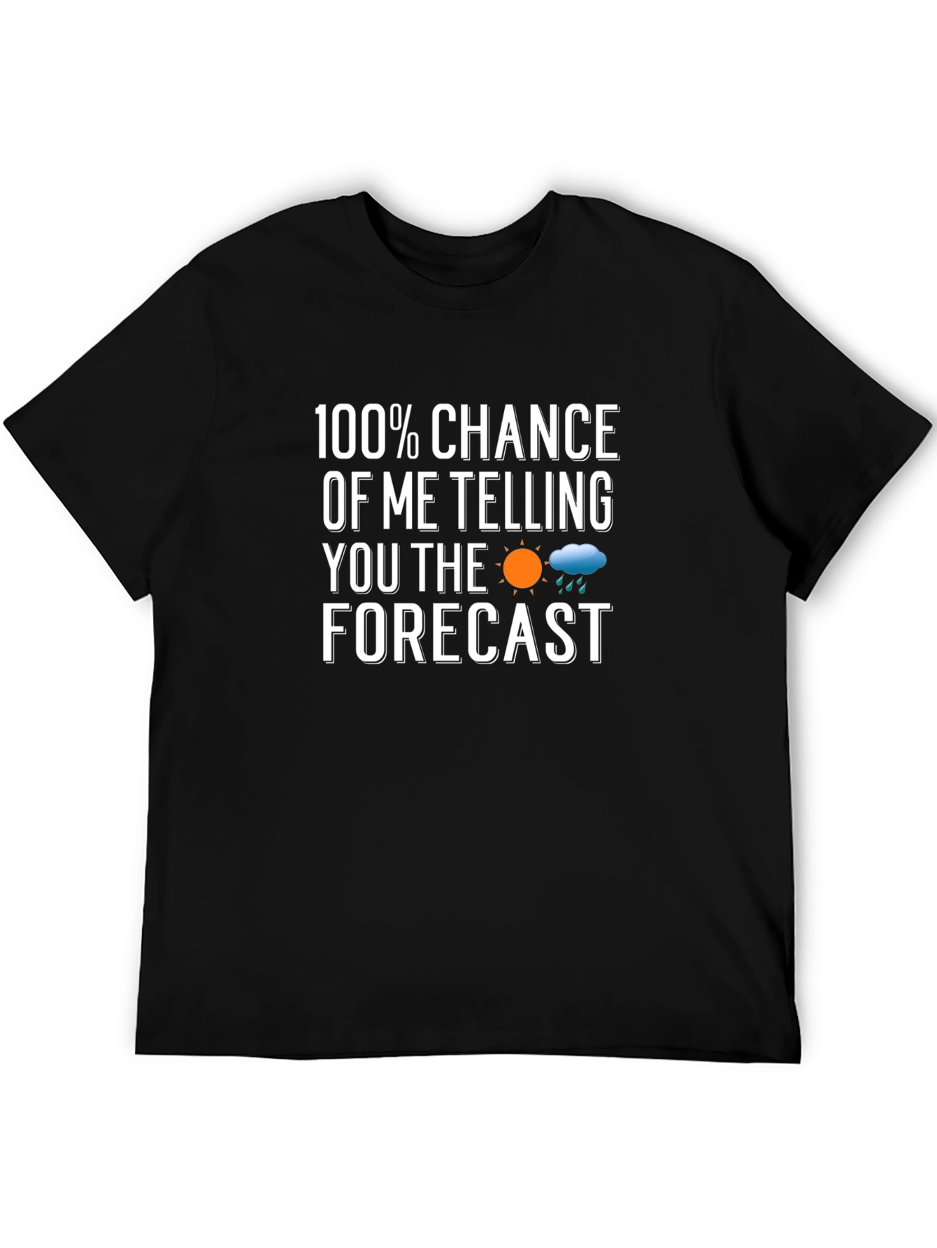 Funny Weather Forecast T-Shirt