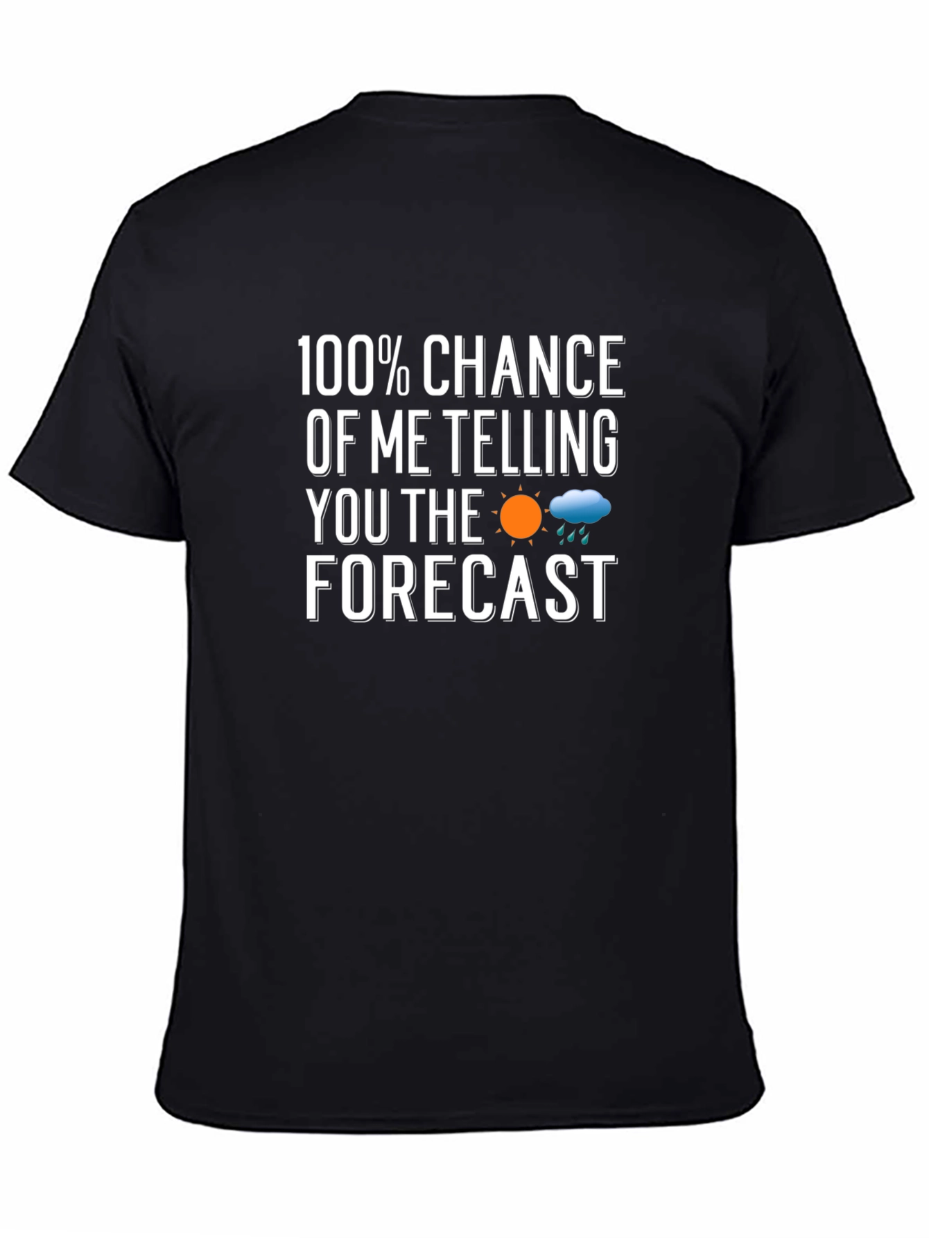 Funny Weather Forecast T-Shirt