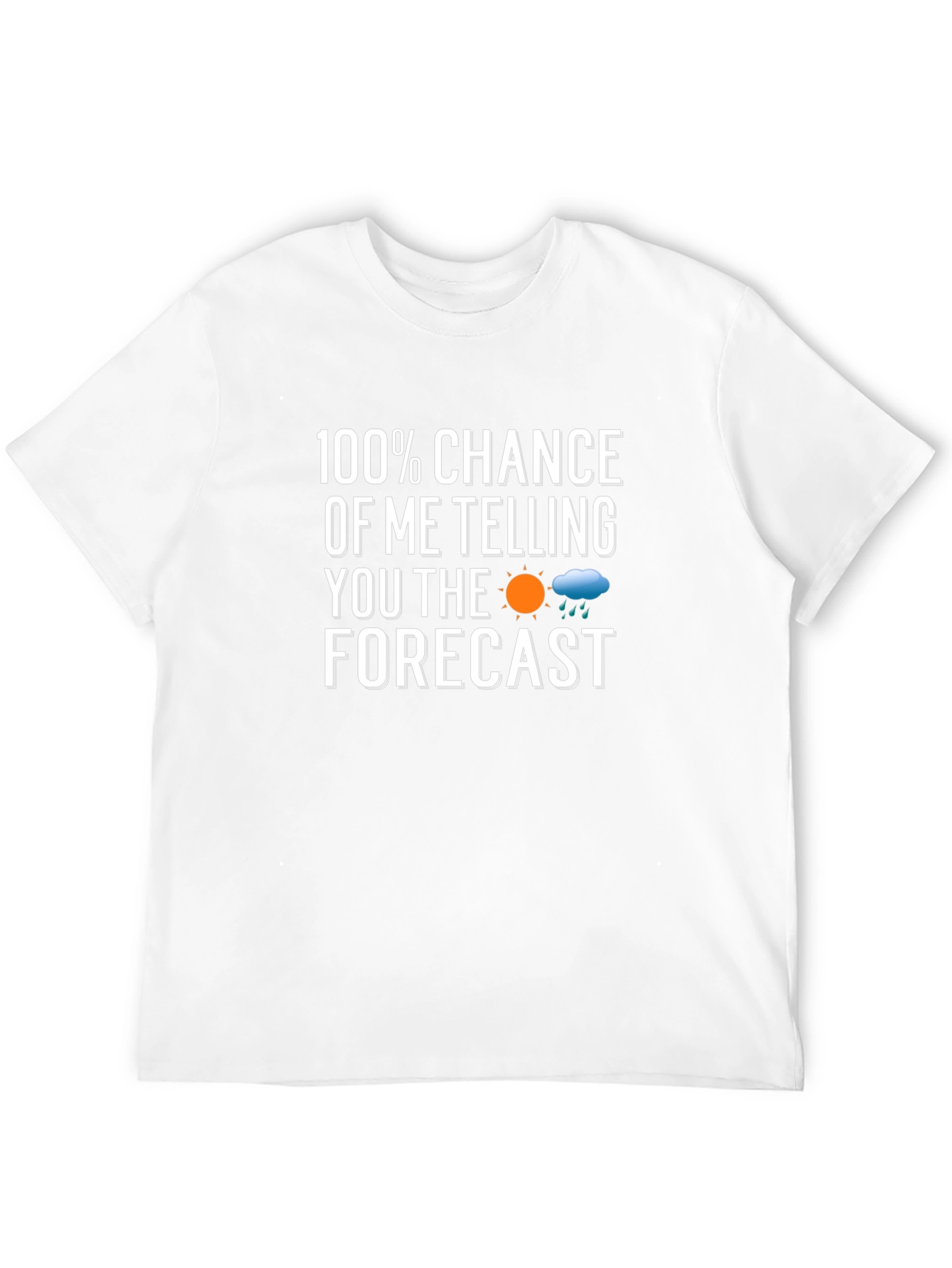 Funny Weather Forecast T-Shirt