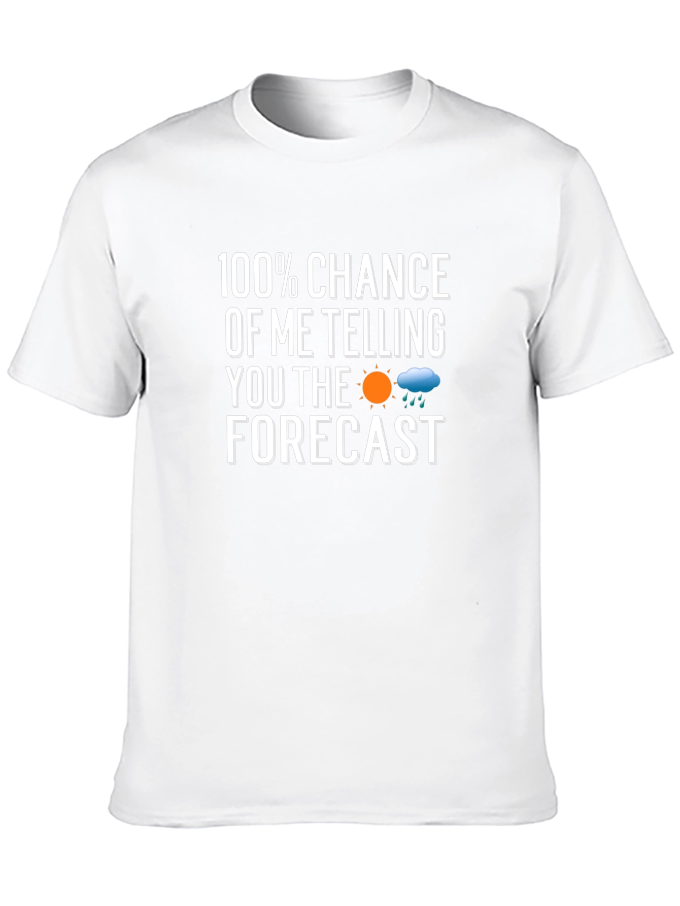 Funny Weather Forecast T-Shirt