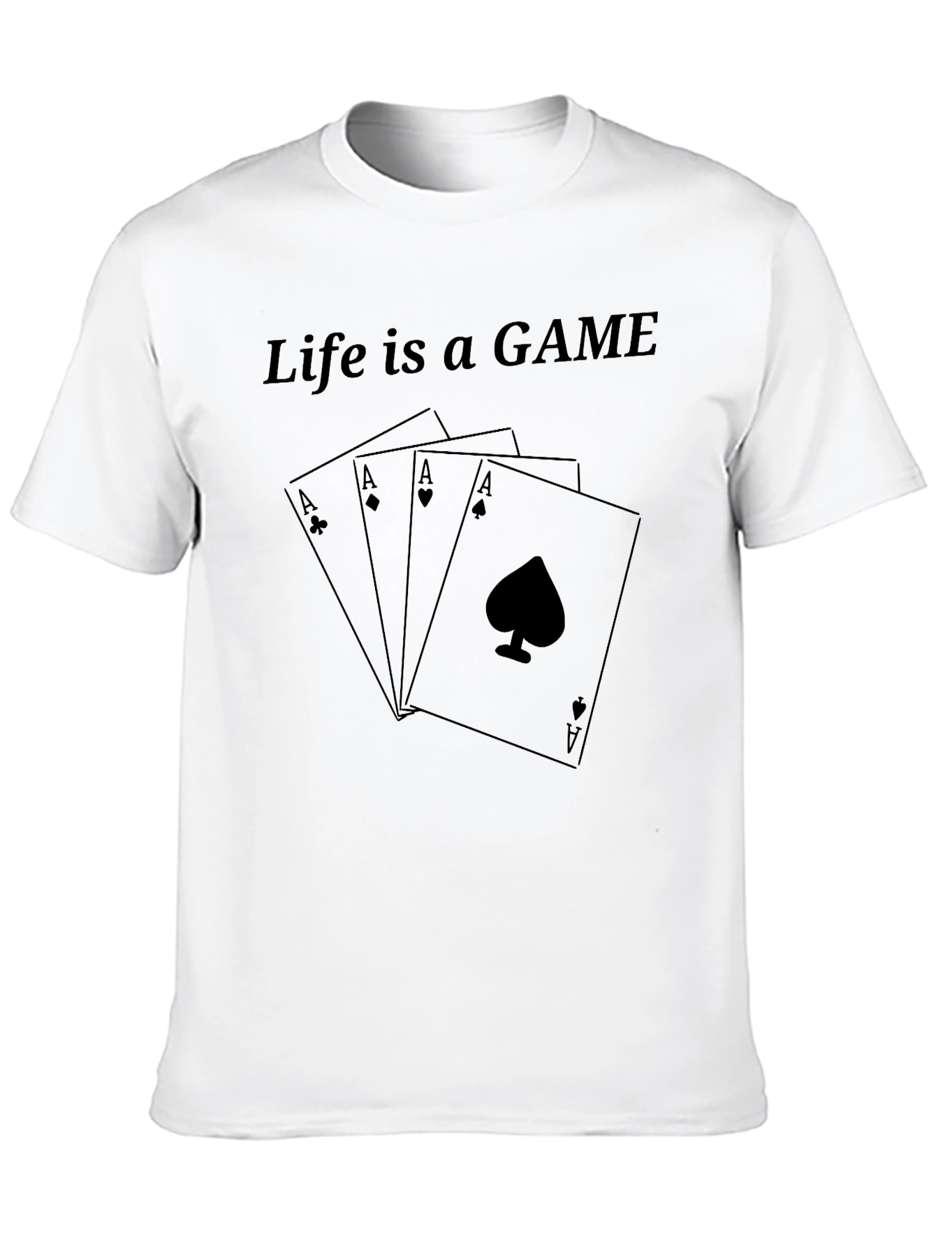 Life is a Game Ace Card T-Shirt