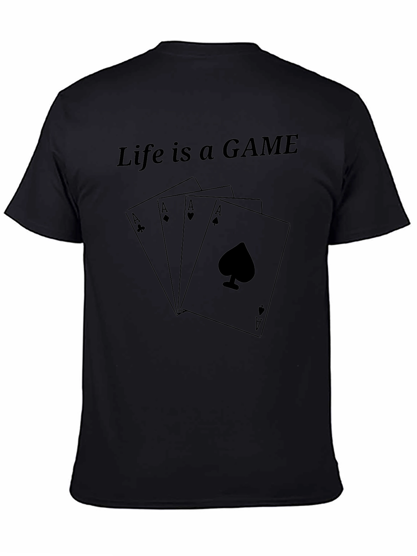 Life is a Game Ace Card T-Shirt