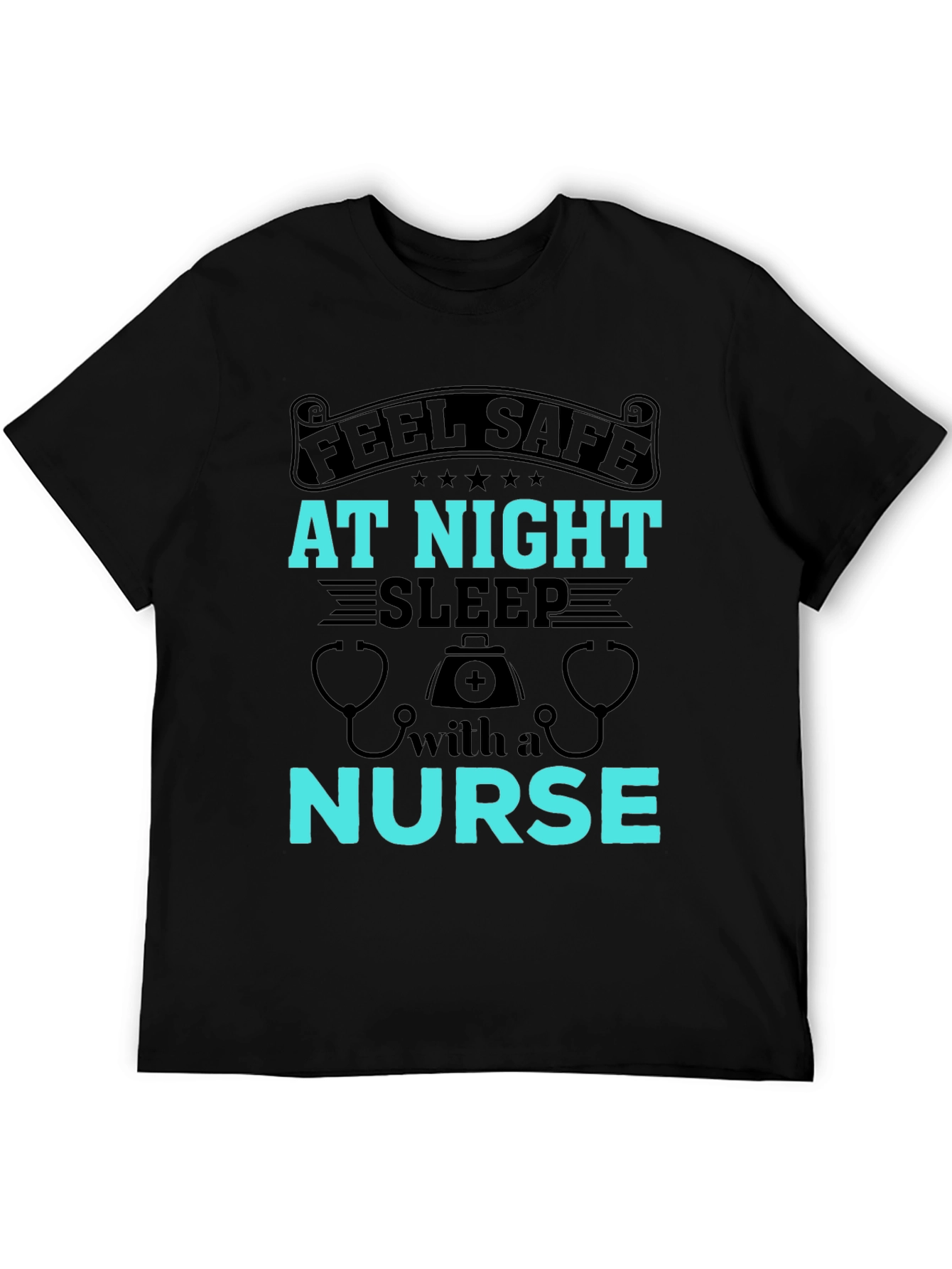 Feel Safe At Night Nurse Graphic Tee