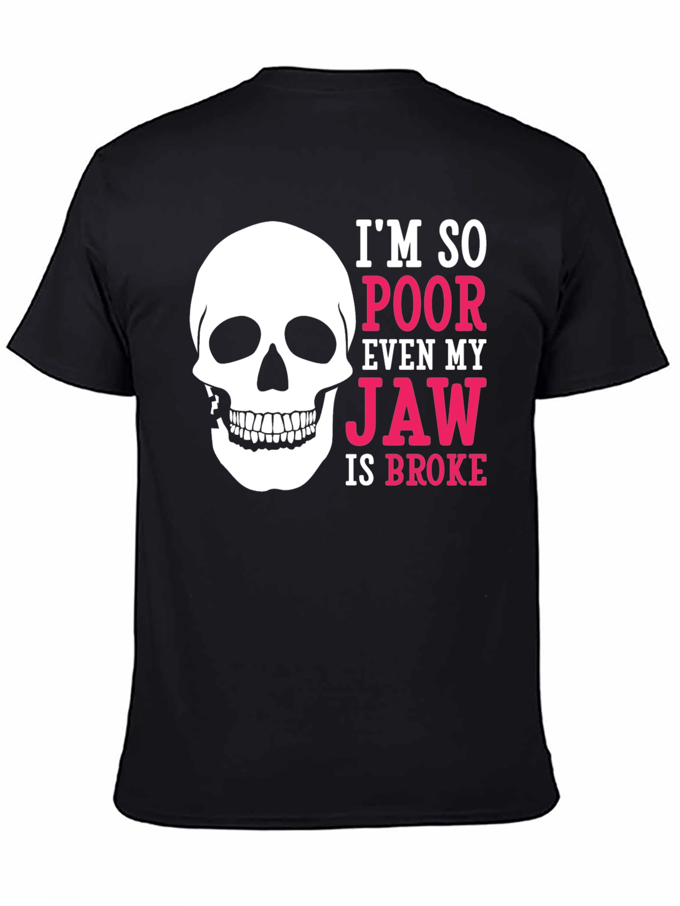 Poor Broke Jaw Skull Graphic T-Shirt