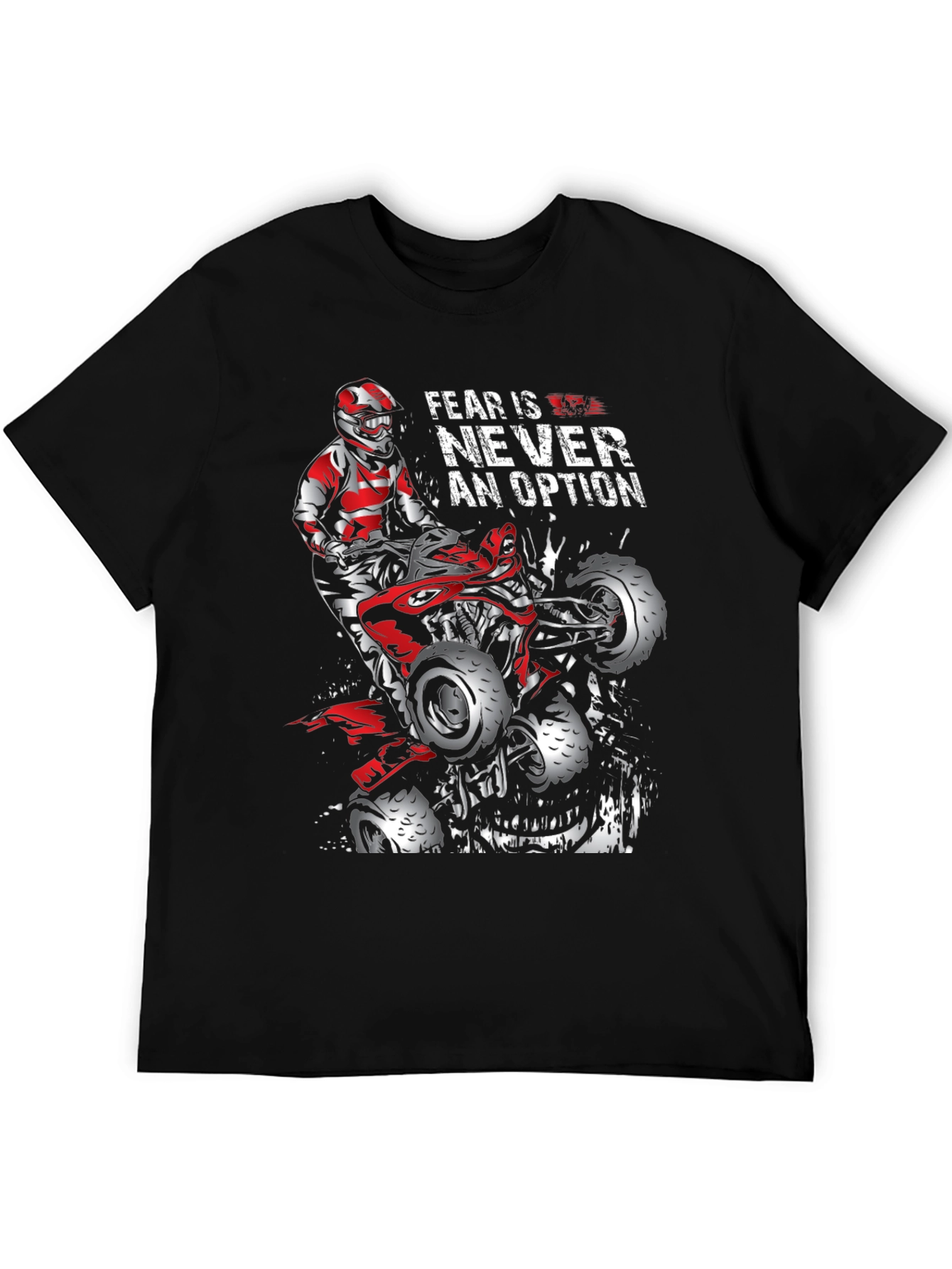 Fear is Never an Option ATV Rider Graphic Tee