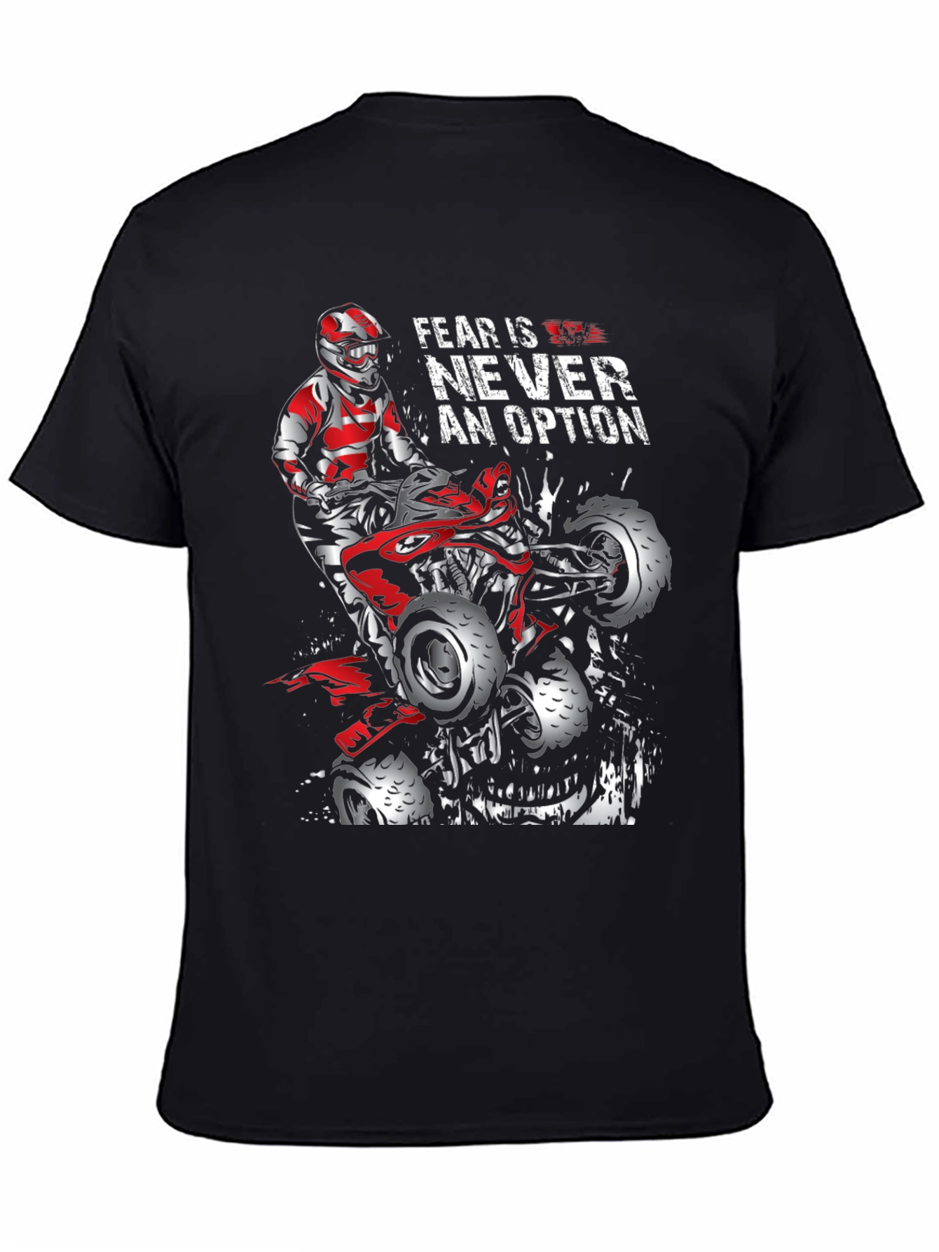 Fear is Never an Option ATV Rider Graphic Tee