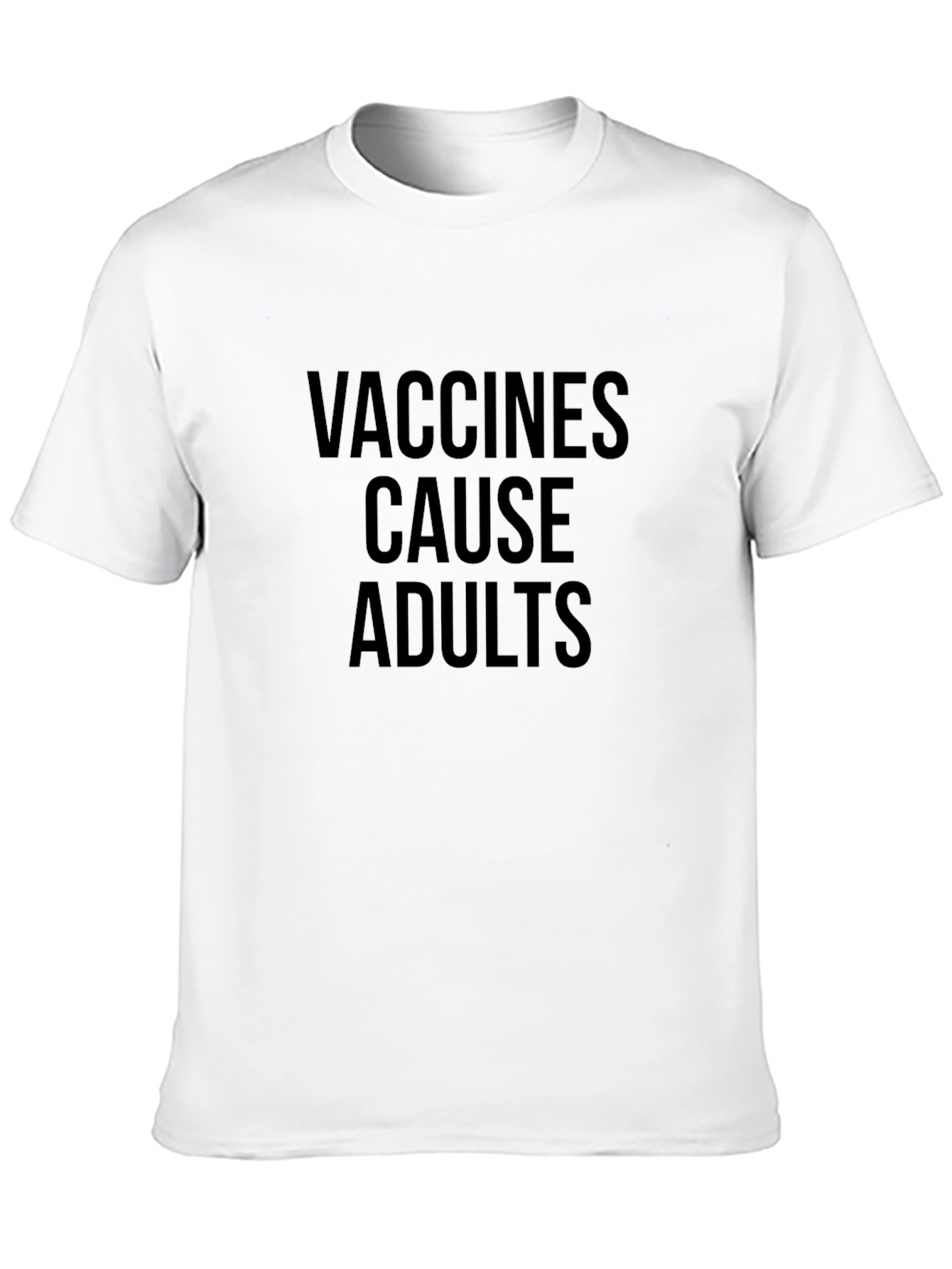 Vaccines Cause Adults Black Graphic Tee