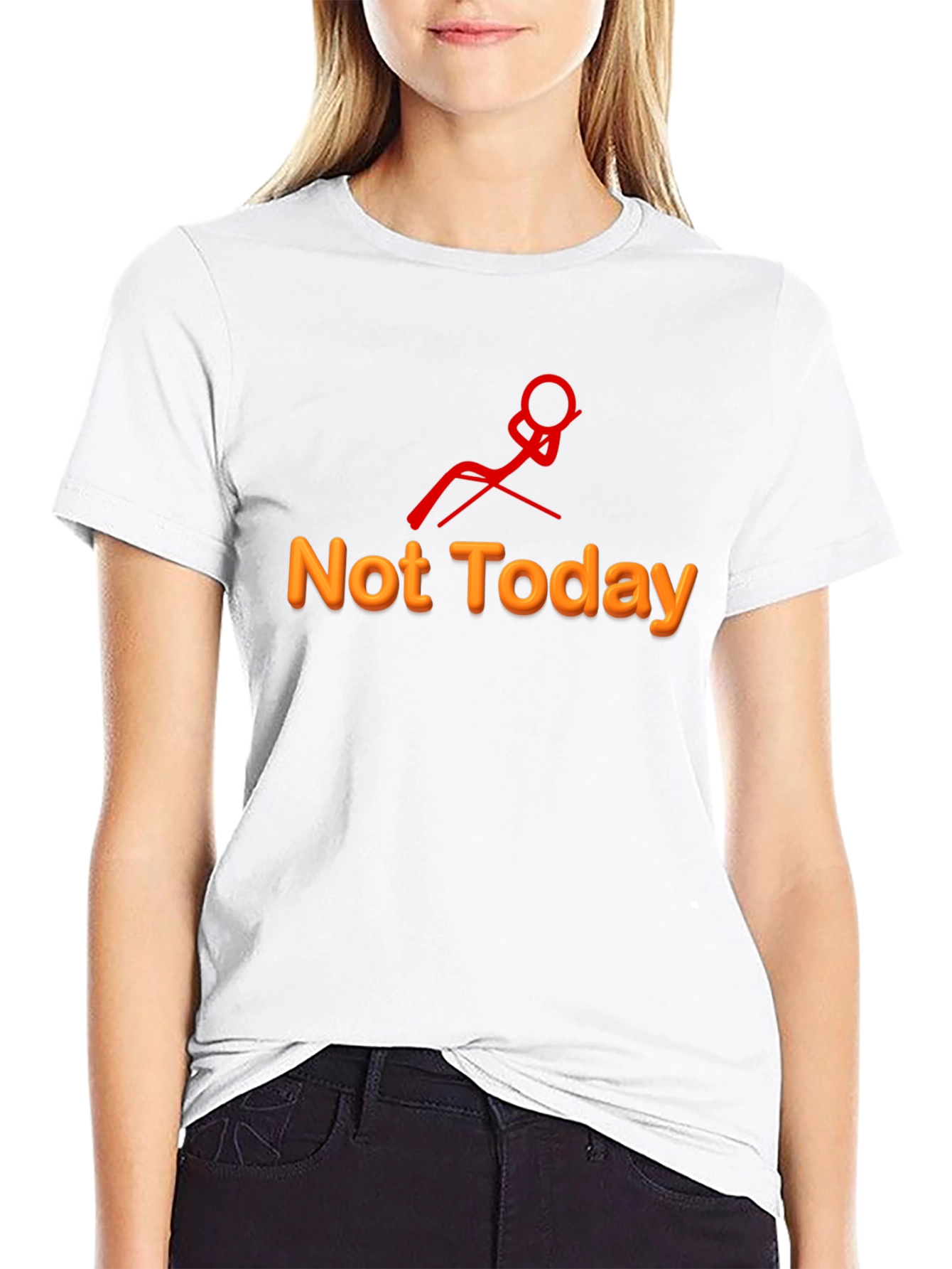 Not Today Graphic Tee - Relaxed Humor T-Shirt