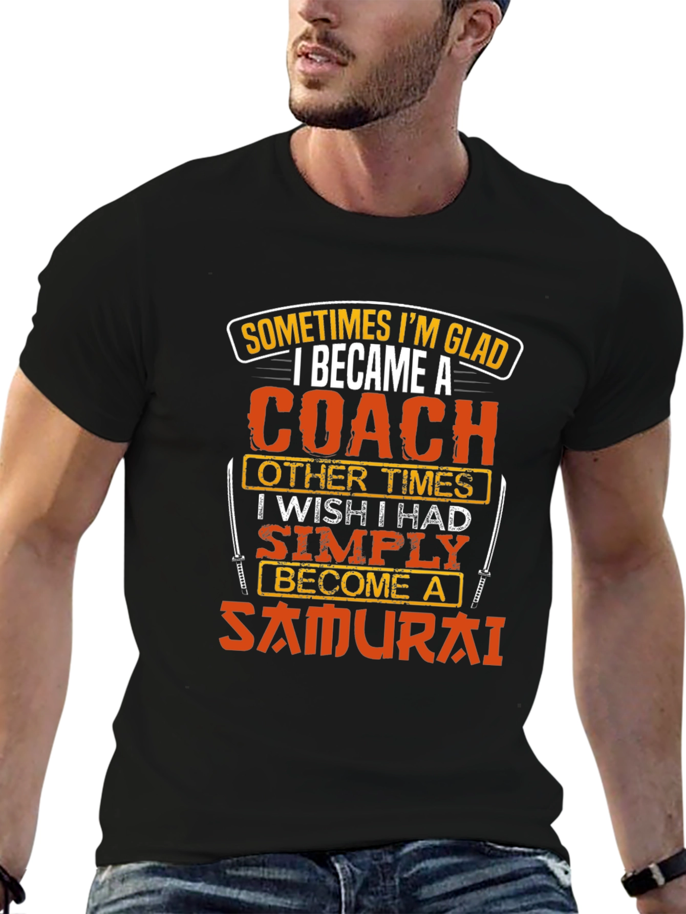 Coach or Samurai T-Shirt - Funny Gift