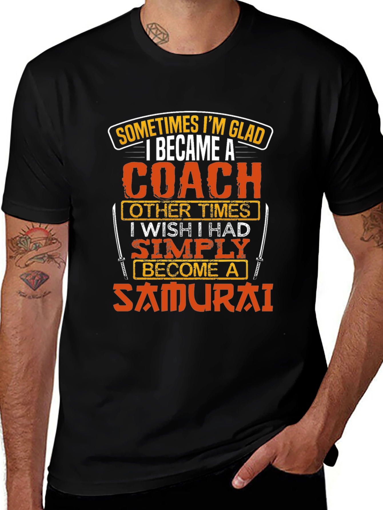 Coach or Samurai T-Shirt - Funny Gift