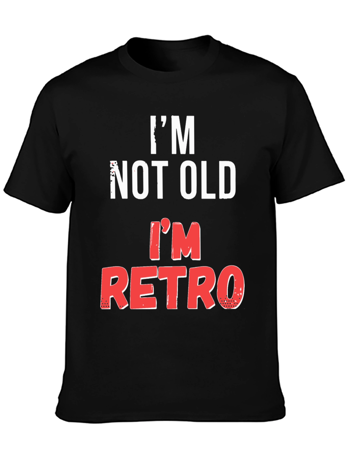Im Not Old Im Retro T-Shirt