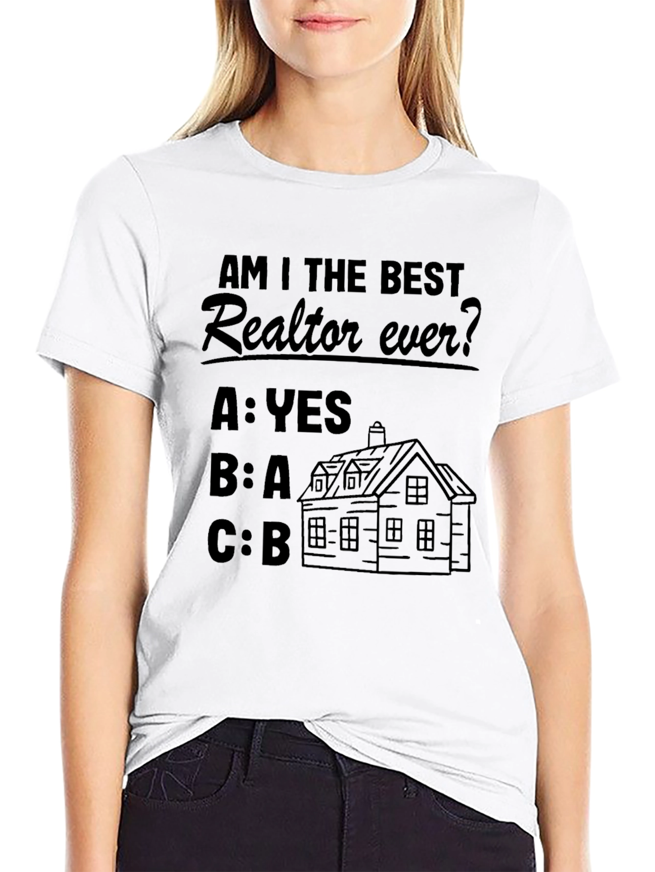 Funny Realtor T-Shirt - Best Realtor Ever