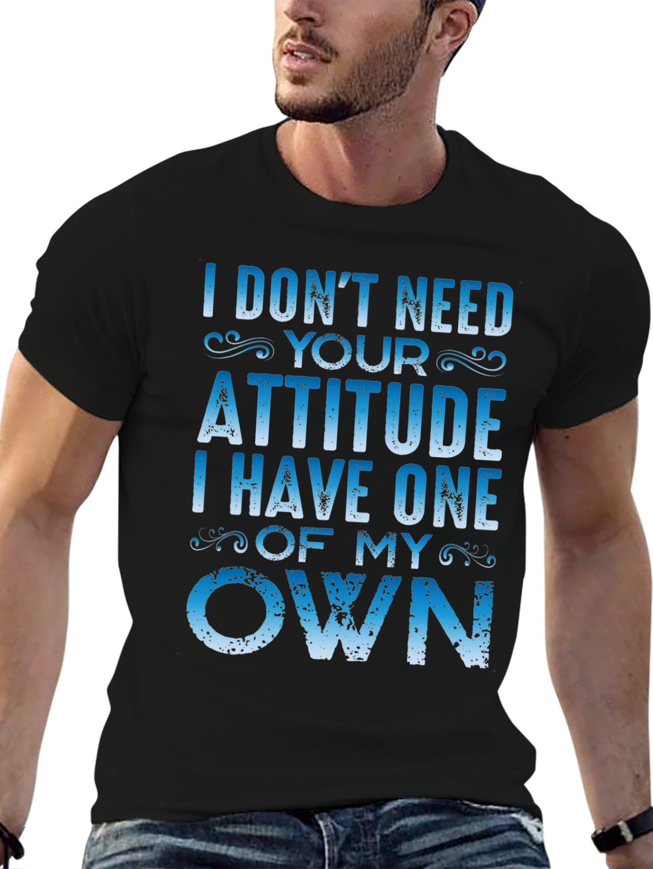 I Dont Need Your Attitude Graphic Tee