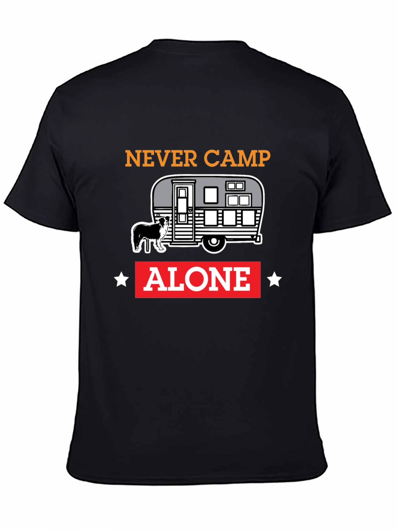 Never Camp Alone Dog Camper T-Shirt
