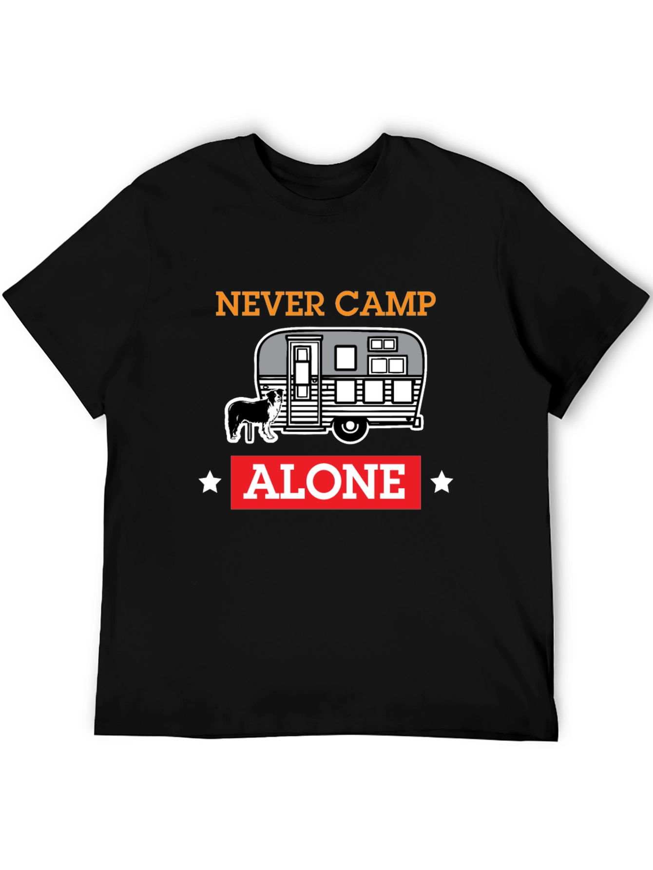 Never Camp Alone Dog Camper T-Shirt