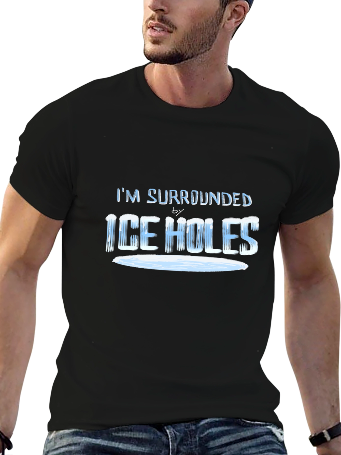 Im Surrounded by Ice Holes T-Shirt