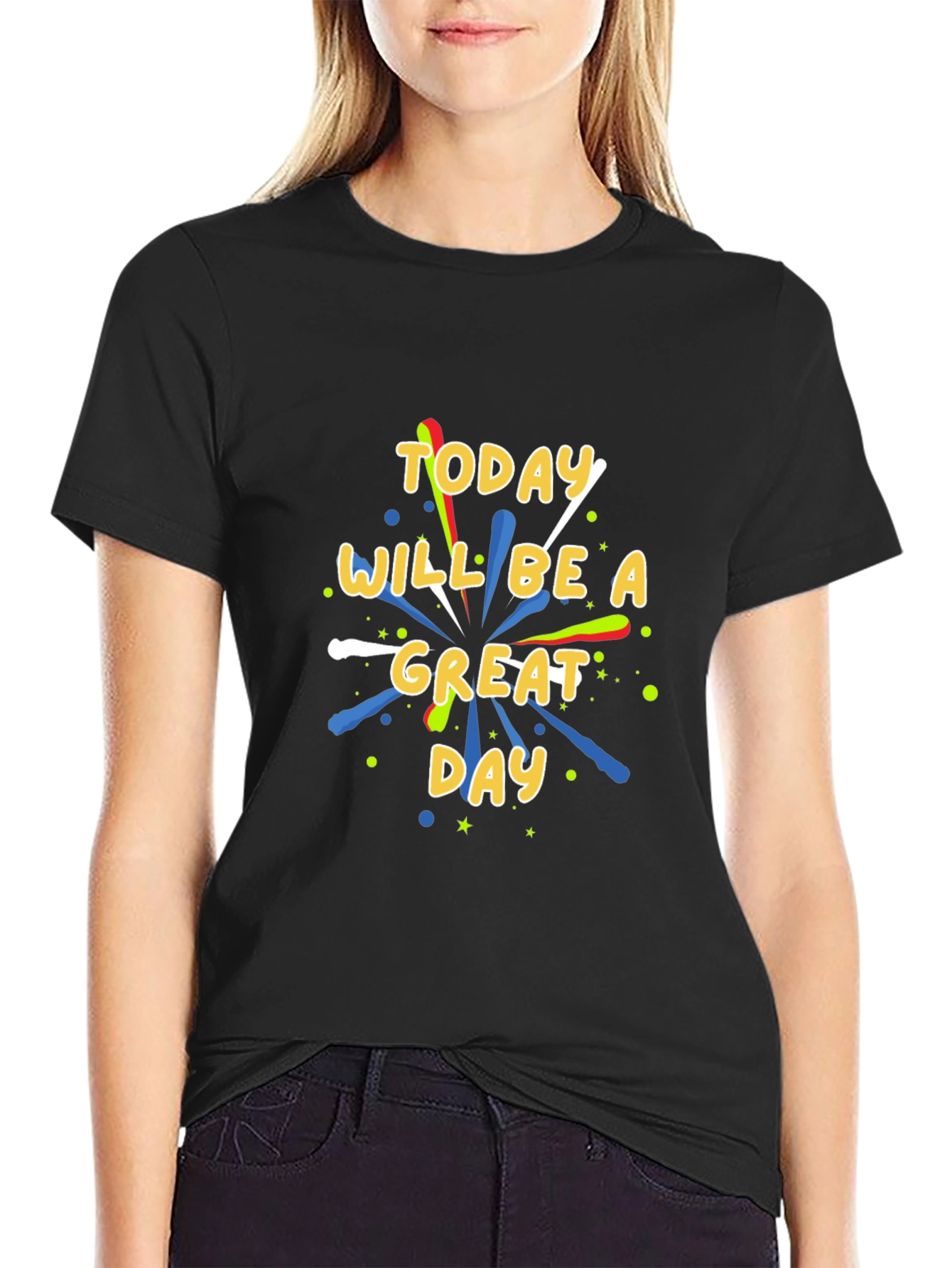 Today Will Be A Great Day Graphic T-Shirt