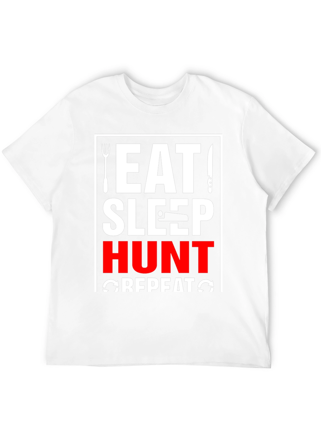Eat Sleep Hunt Repeat T-Shirt - Graphic Tee