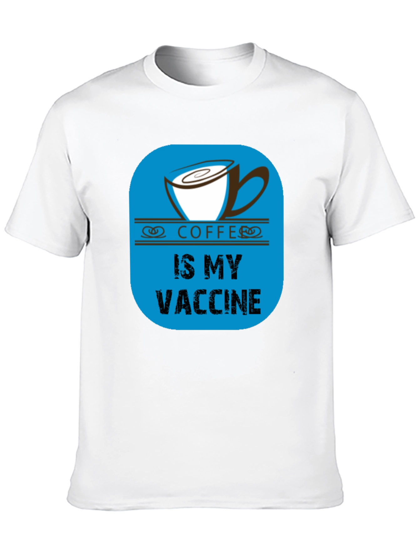 Coffee is My Vaccine Black T-Shirt