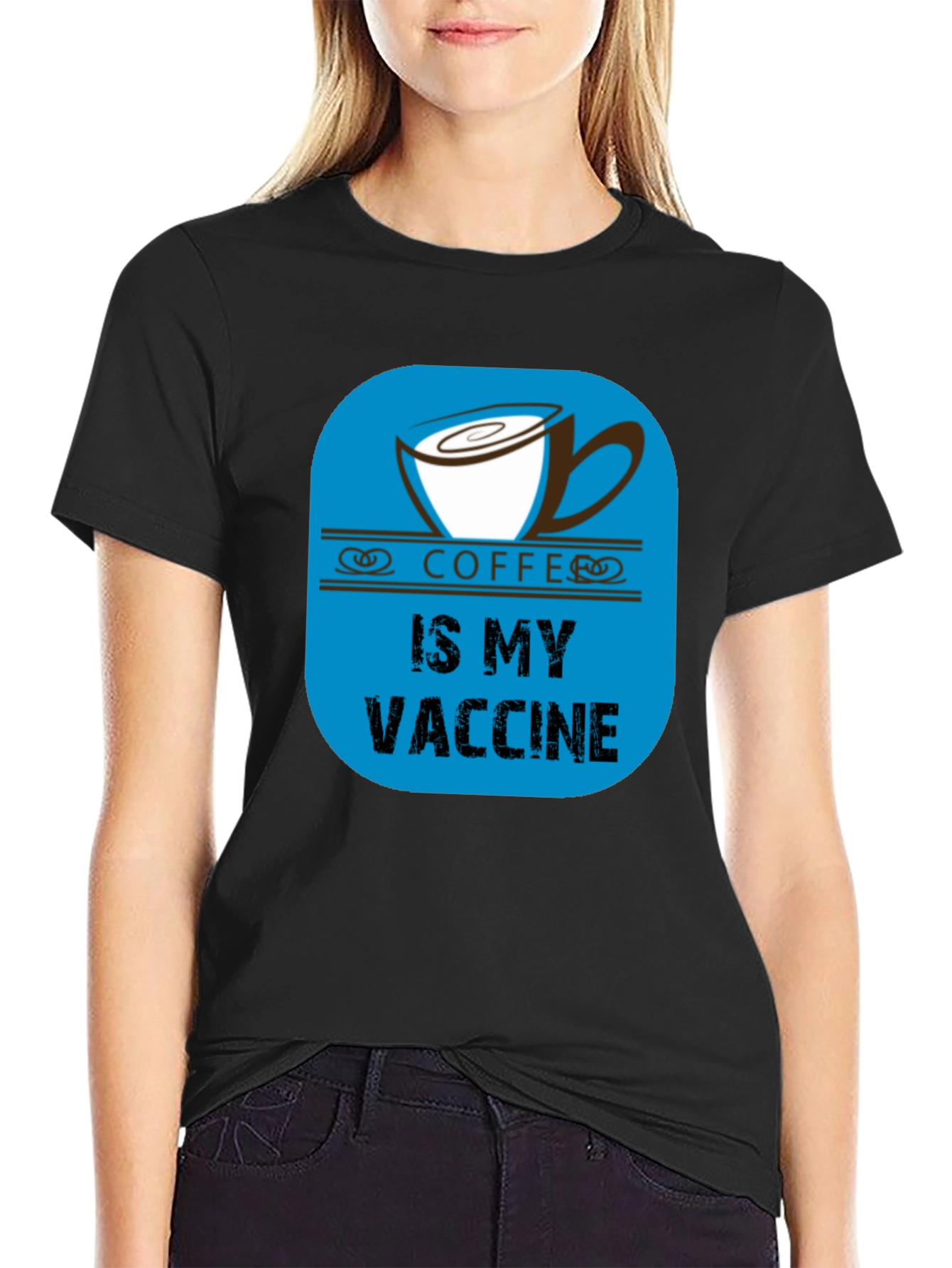 Coffee is My Vaccine Black T-Shirt