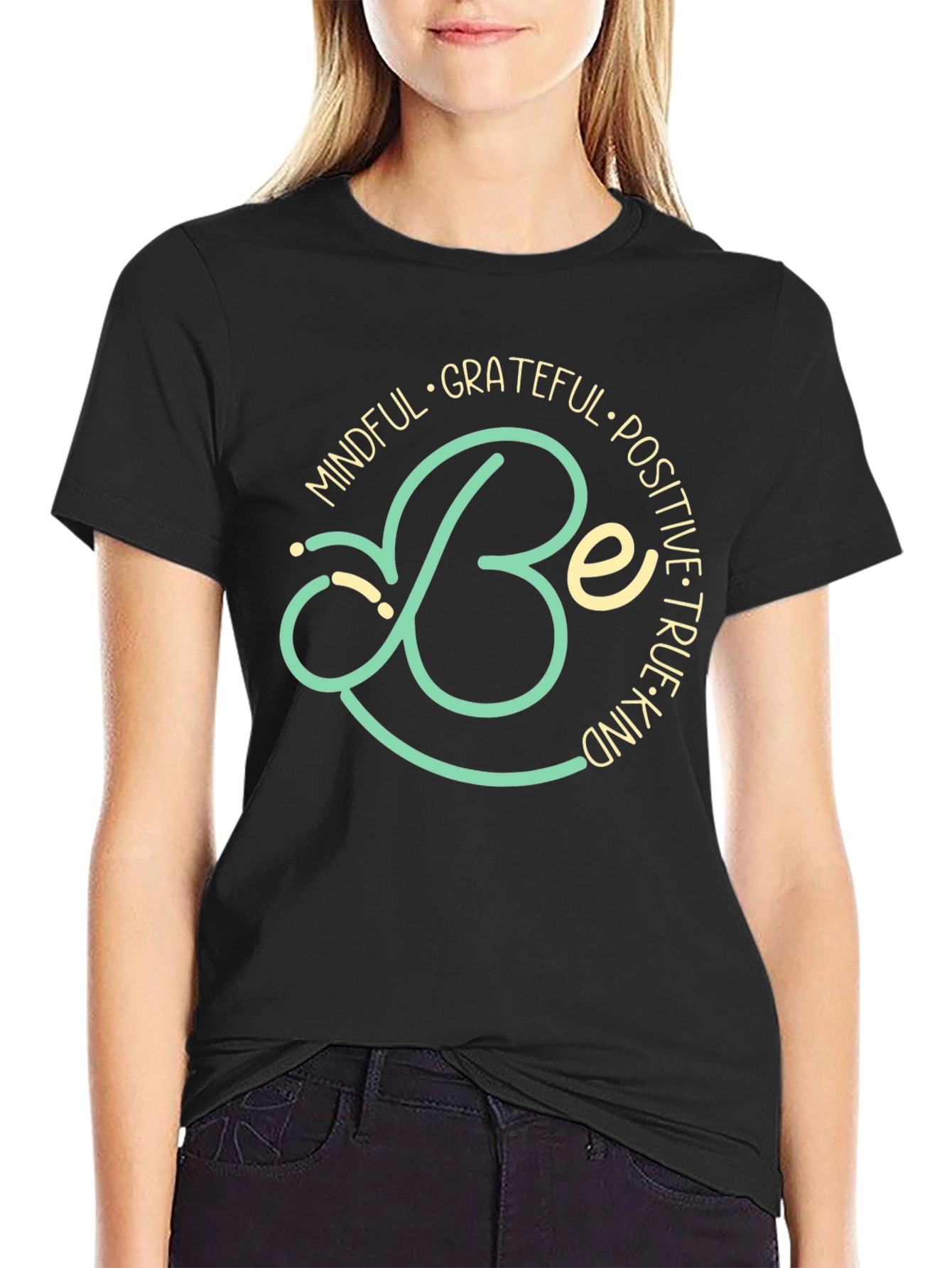 Mindful Be Grateful Positive True Kind T-Shirt