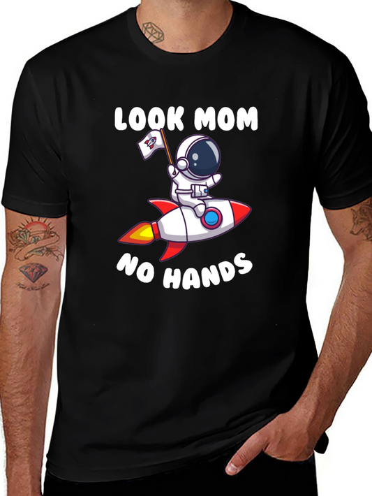 Look Mom No Hands Astronaut Rocket T-Shirt