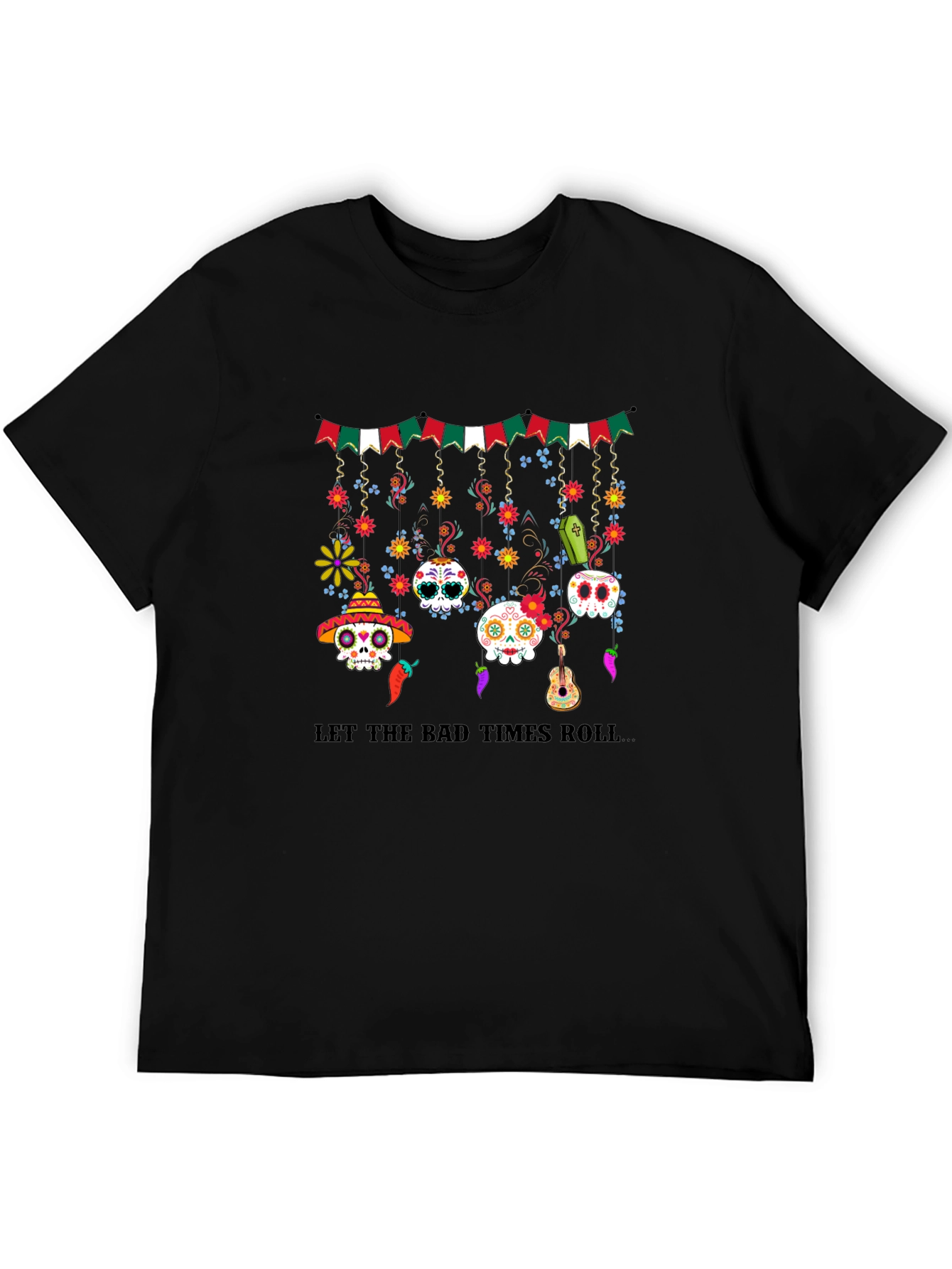 Let The Bad Times Roll T-Shirt
