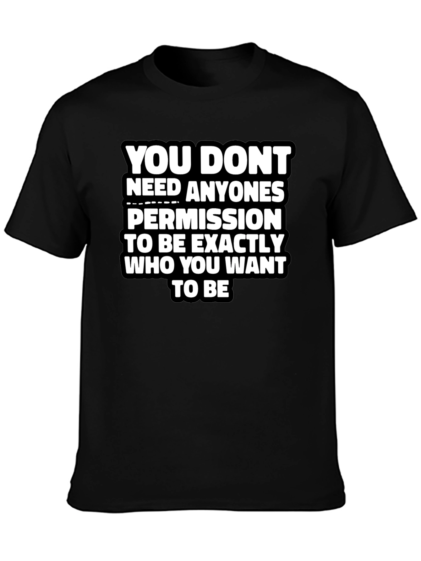 Empowering Message Graphic Tee - You Dont Need Permission