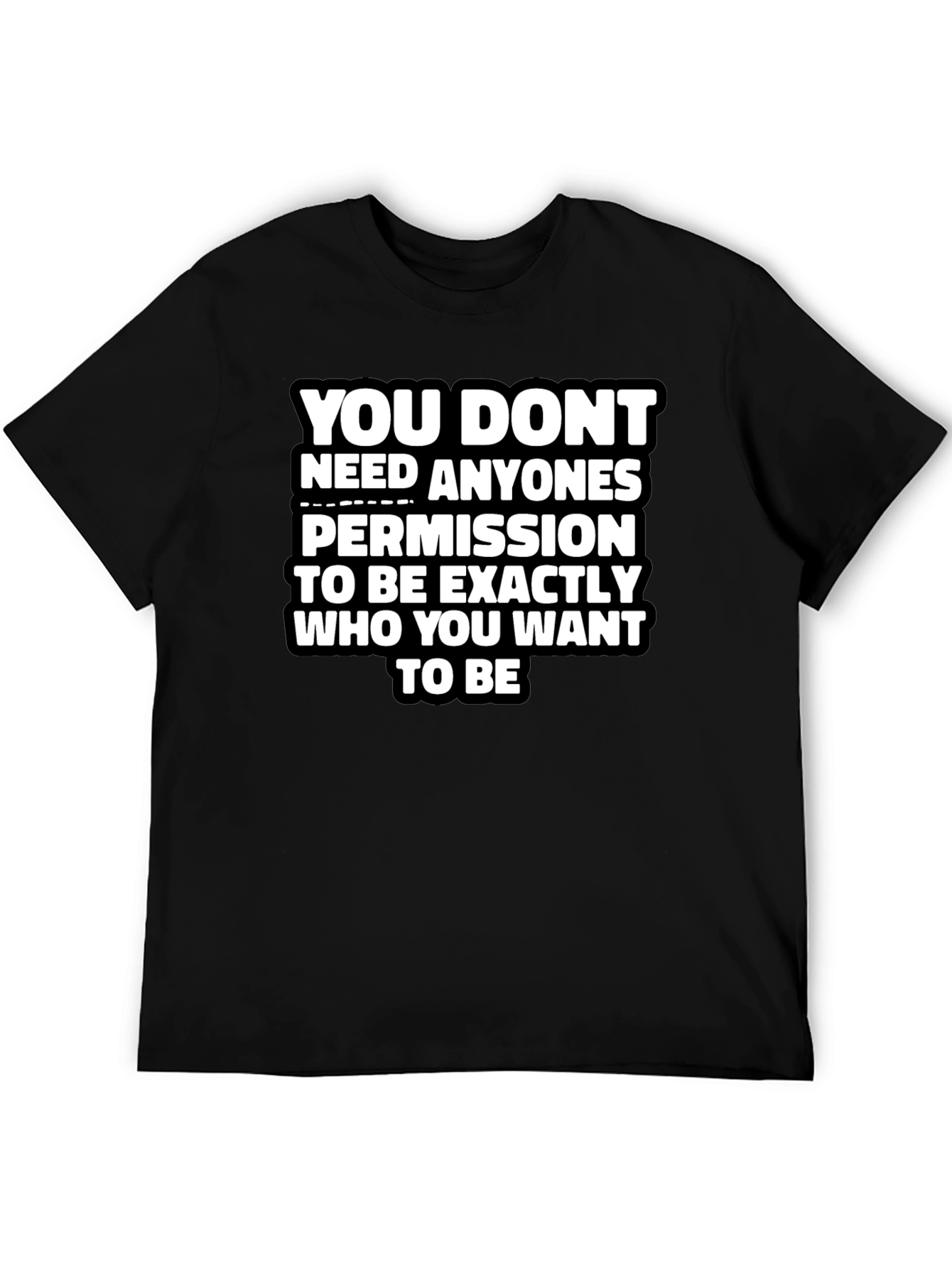 Empowering Message Graphic Tee - You Dont Need Permission