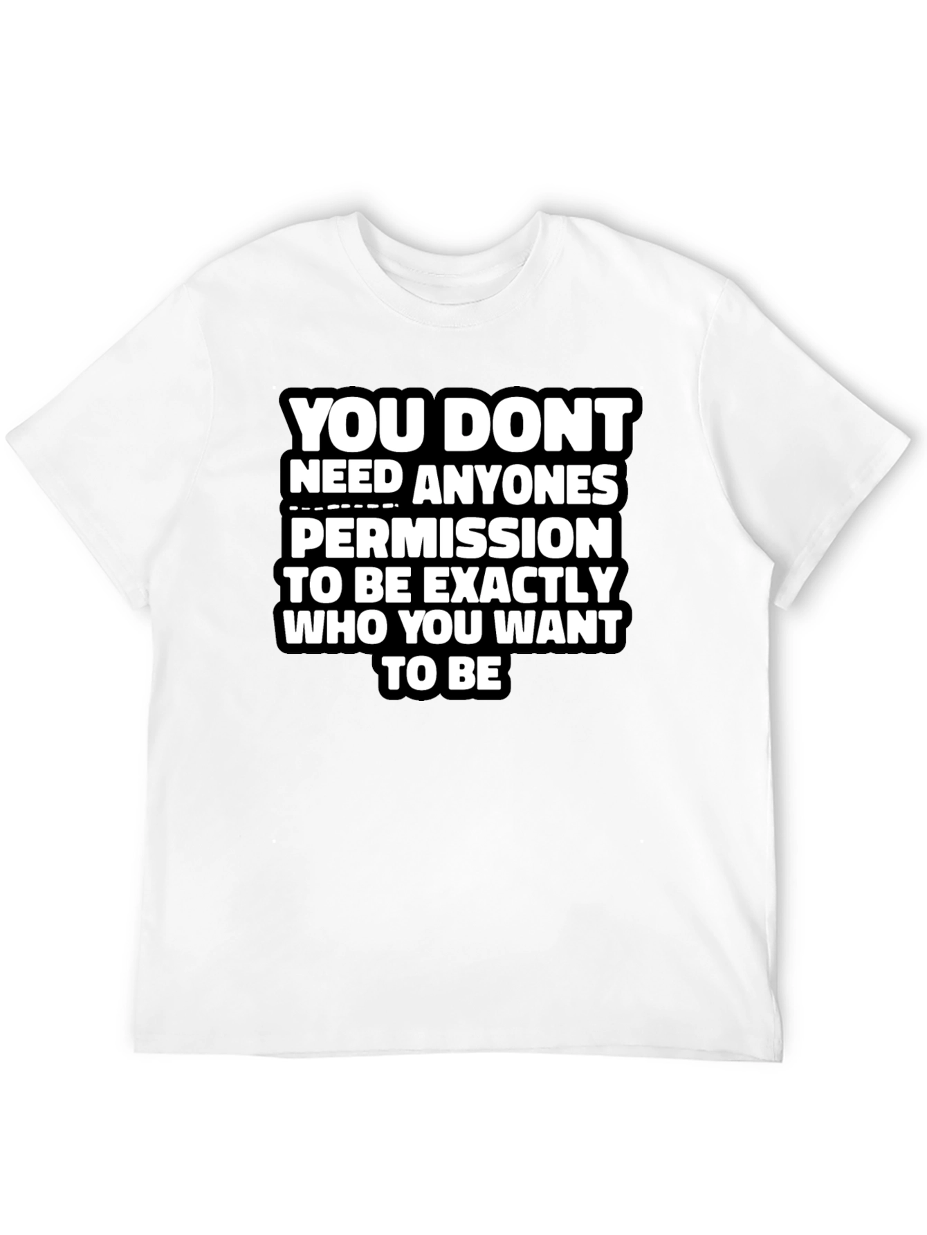 Empowering Message Graphic Tee - You Dont Need Permission