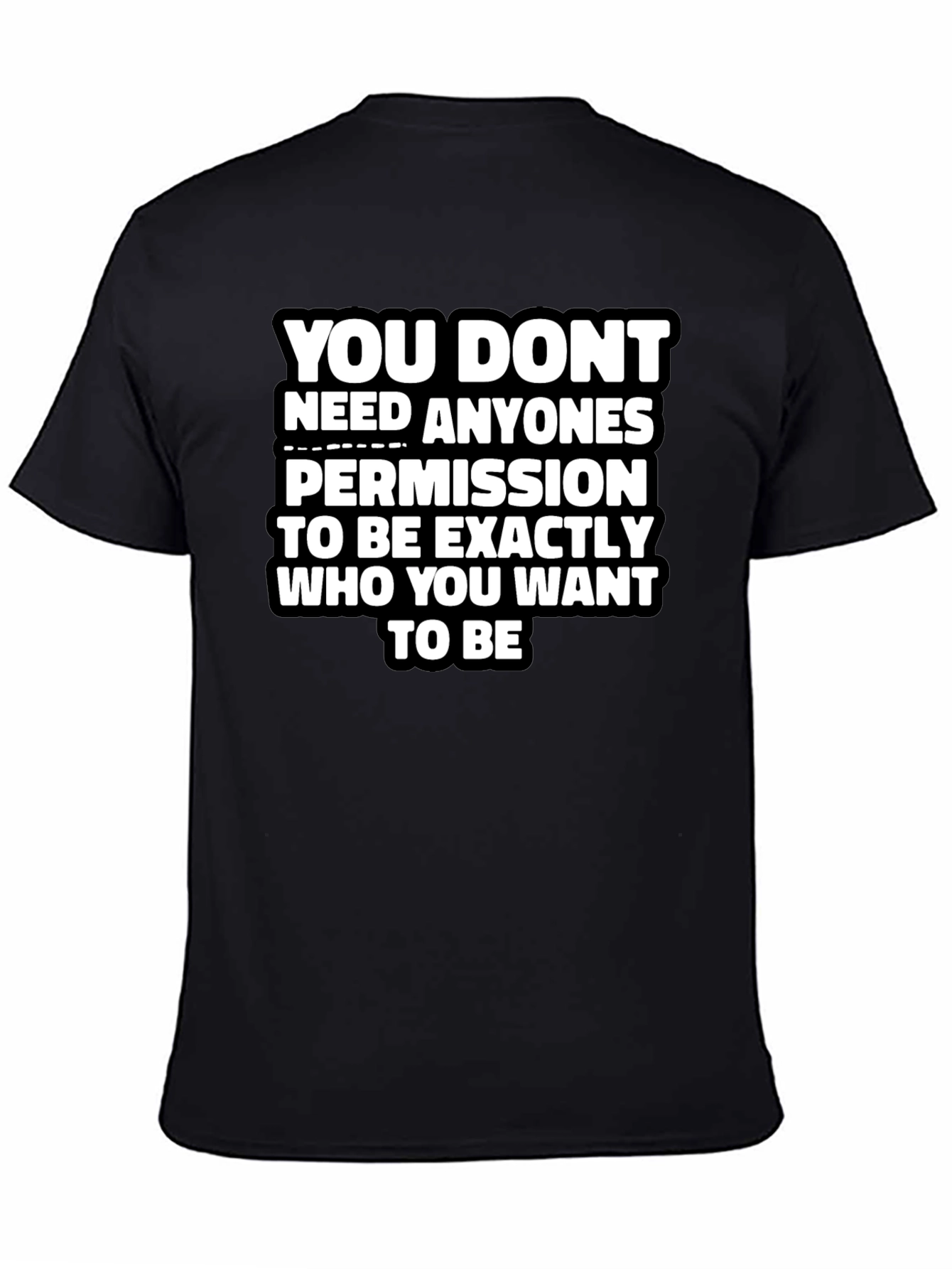 Empowering Message Graphic Tee - You Dont Need Permission
