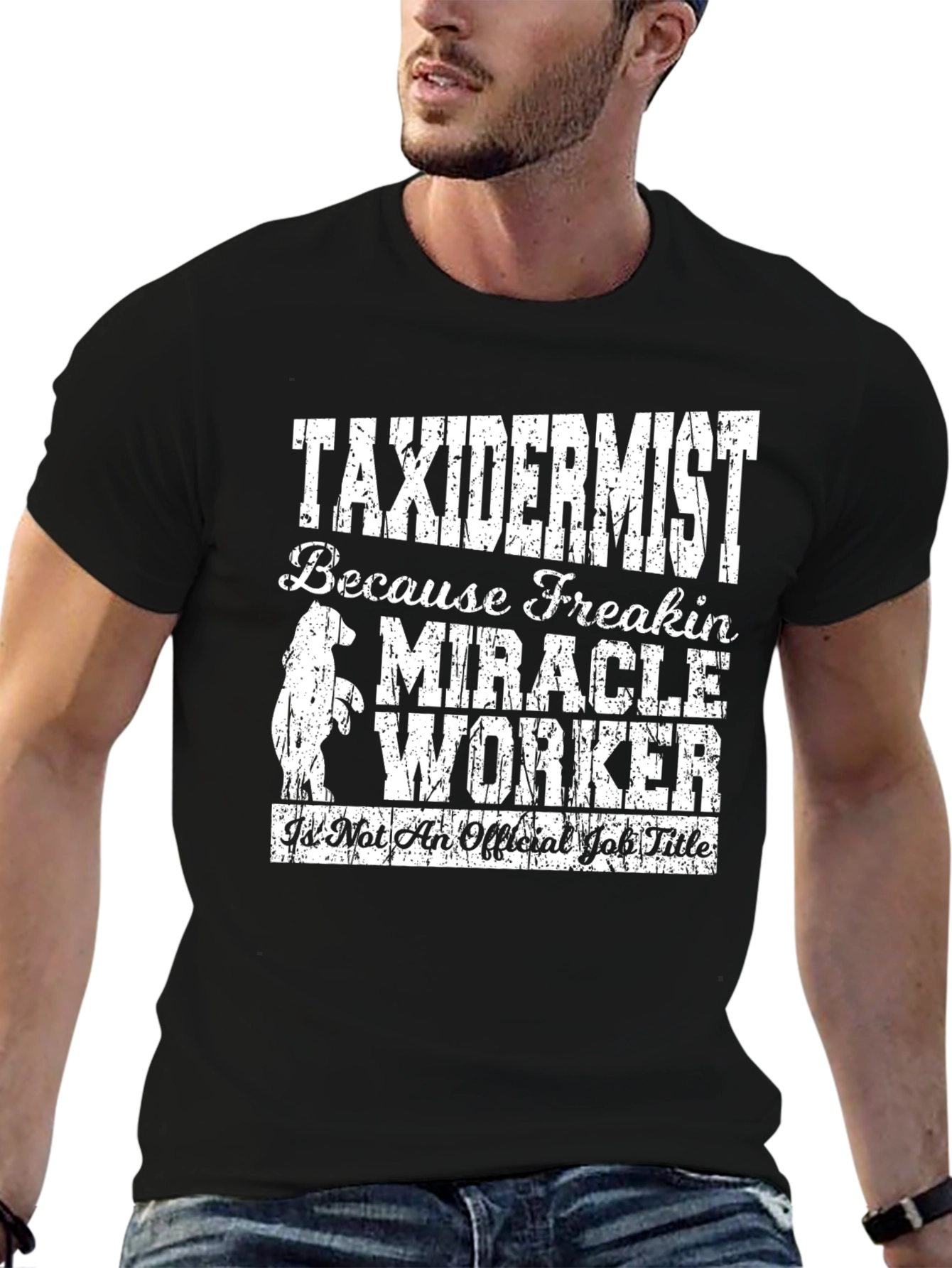 Taxidermist Miracle Worker Graphic T-Shirt