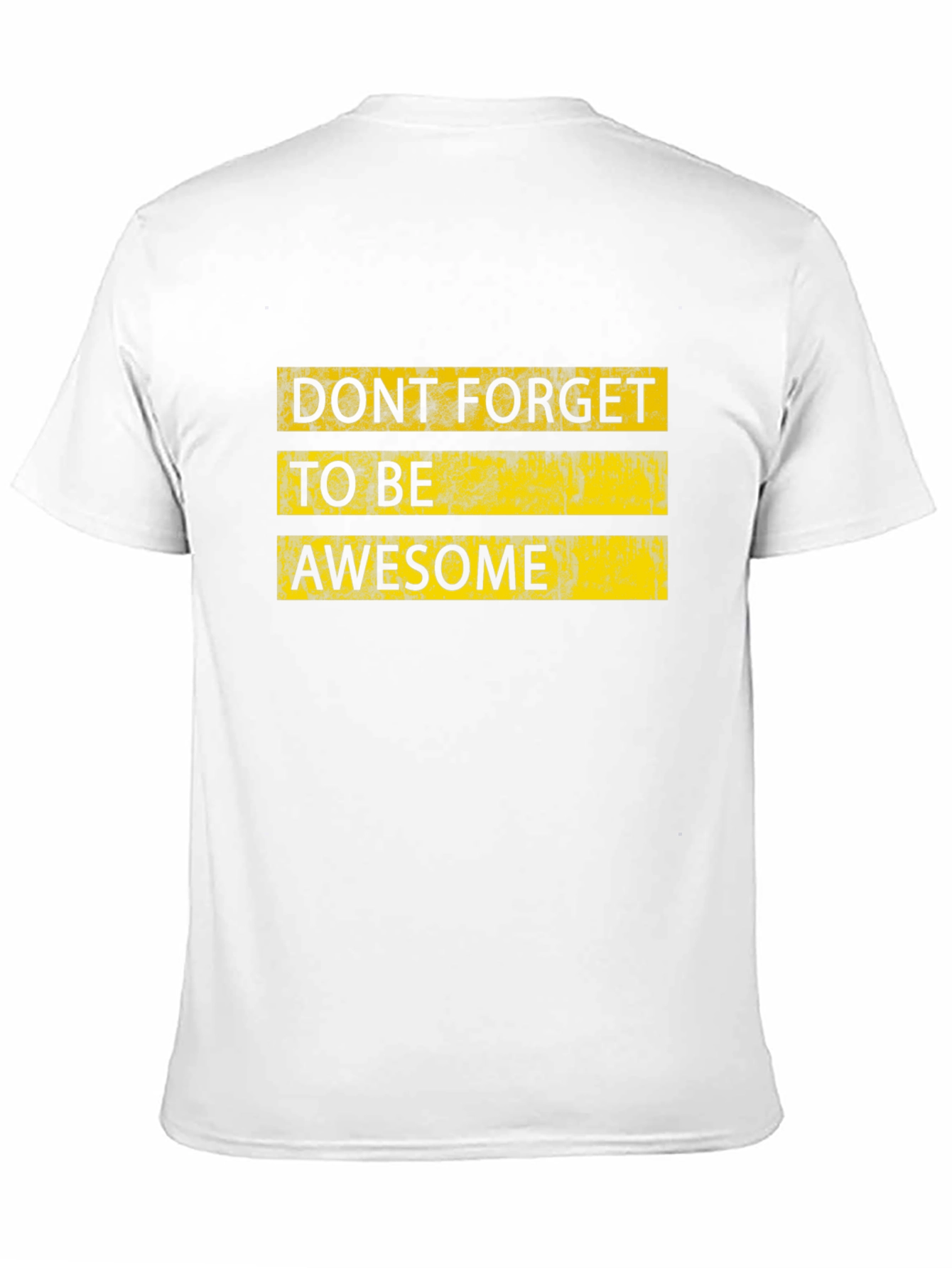 Dont Forget To Be Awesome Graphic T-Shirt