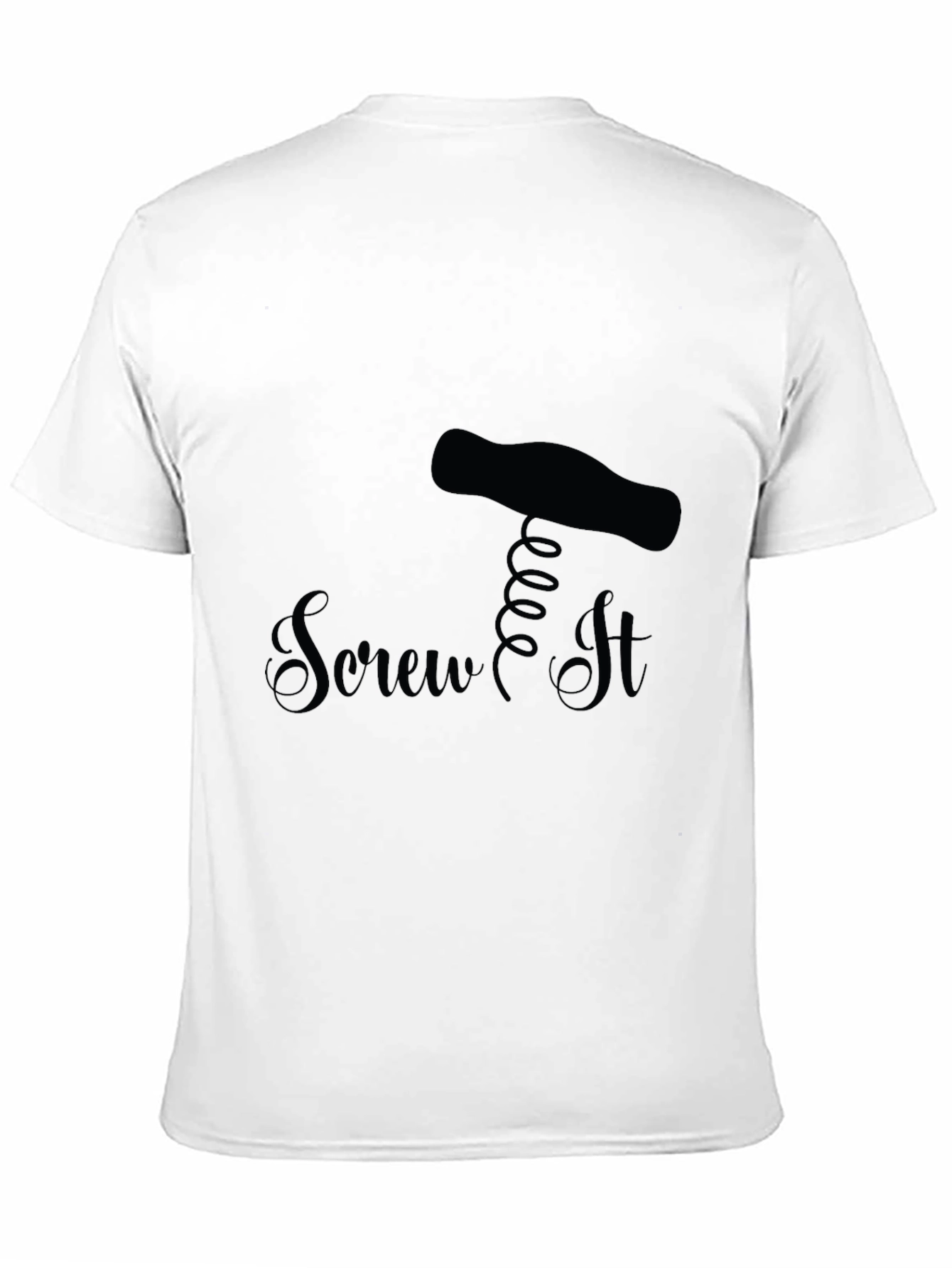 Screw It - Funny Black T-Shirt Novelty