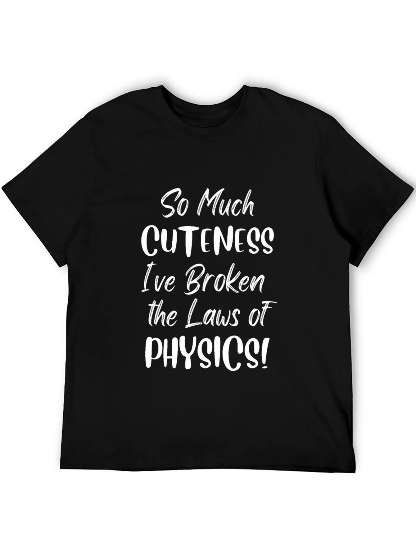 Cute Physics T-Shirt - So Much Cuteness