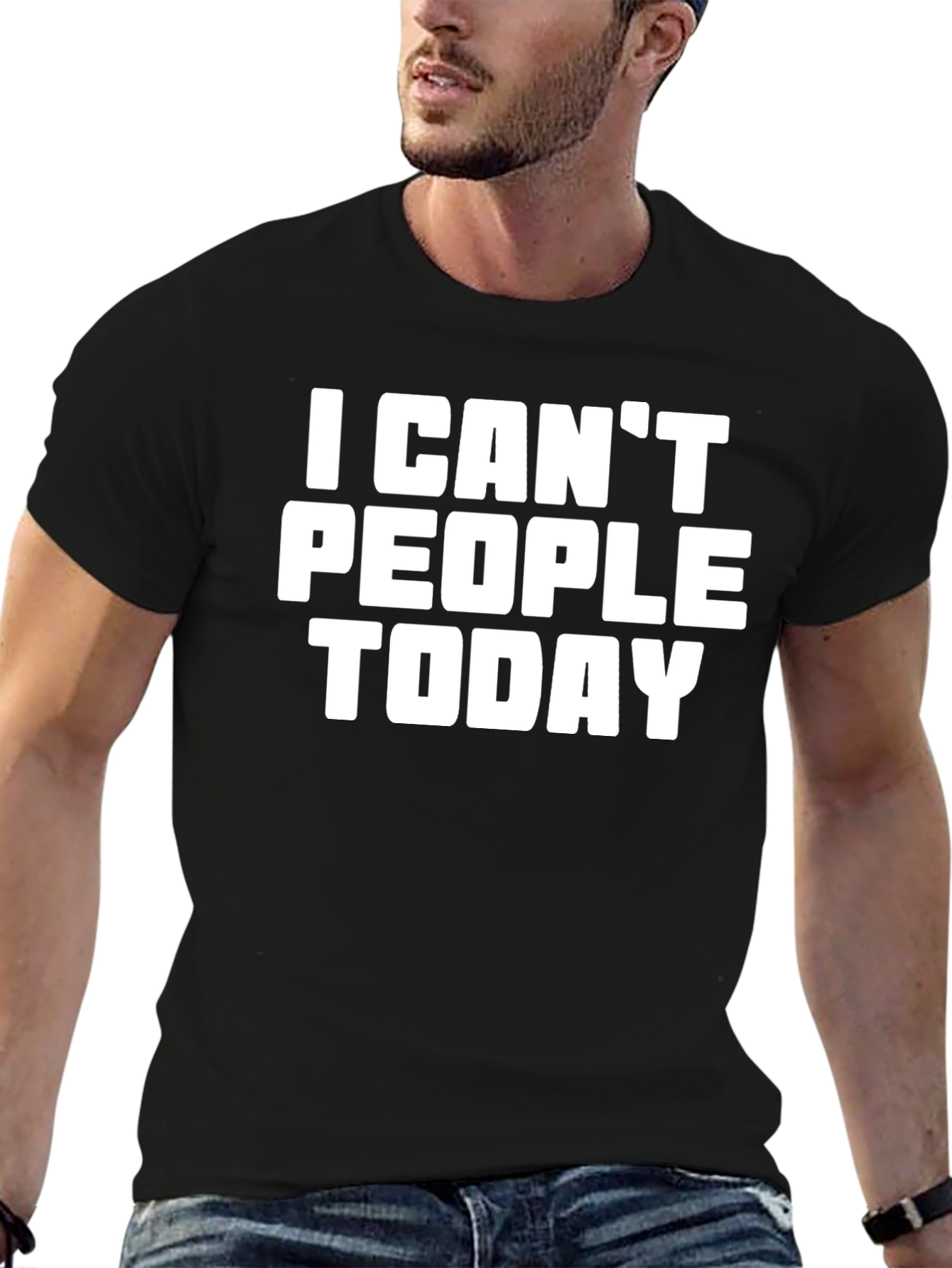 I Cant People Today Graphic T-Shirt