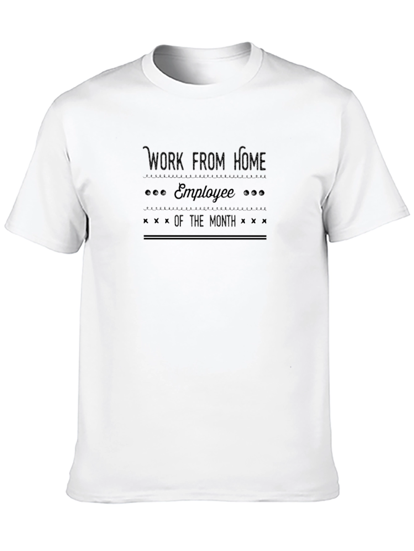 Work From Home Employee of the Month T-Shirt