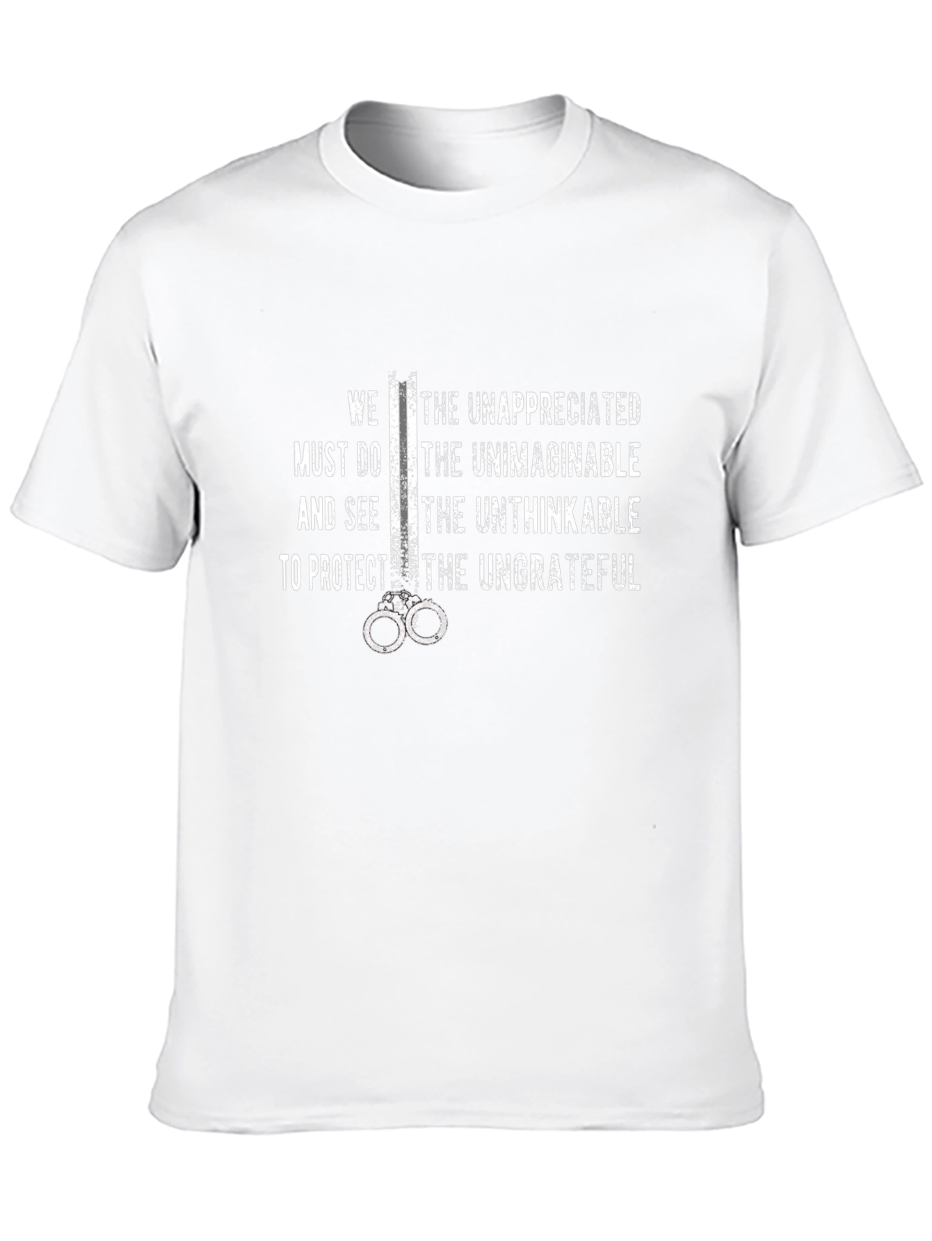 Unappreciated T-Shirt - We Must Do the Unimaginable