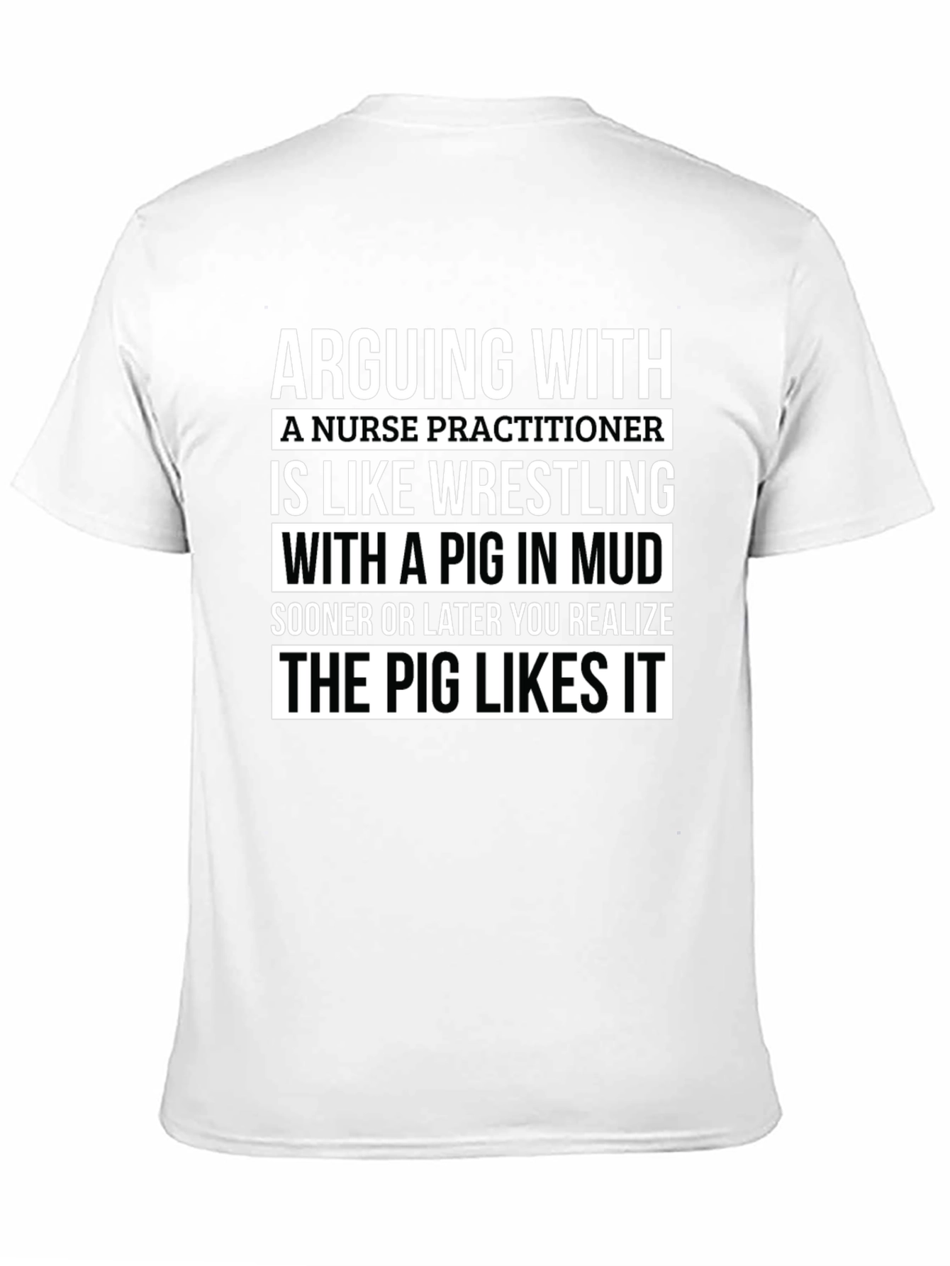 Nurse Practitioner Pig Wrestling T-Shirt