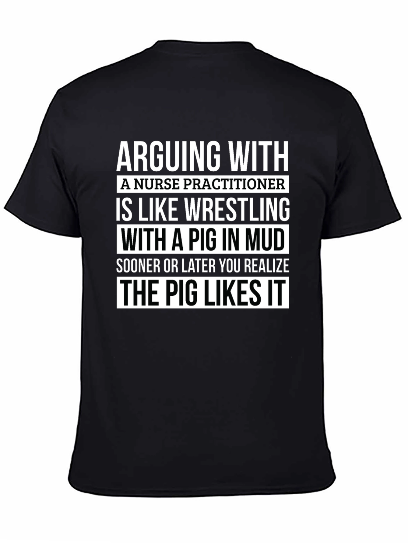 Nurse Practitioner Pig Wrestling T-Shirt