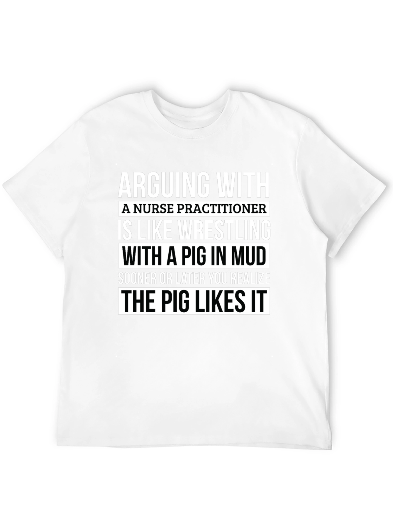 Nurse Practitioner Pig Wrestling T-Shirt