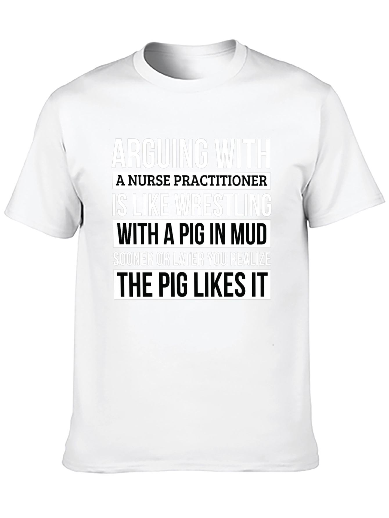 Nurse Practitioner Pig Wrestling T-Shirt