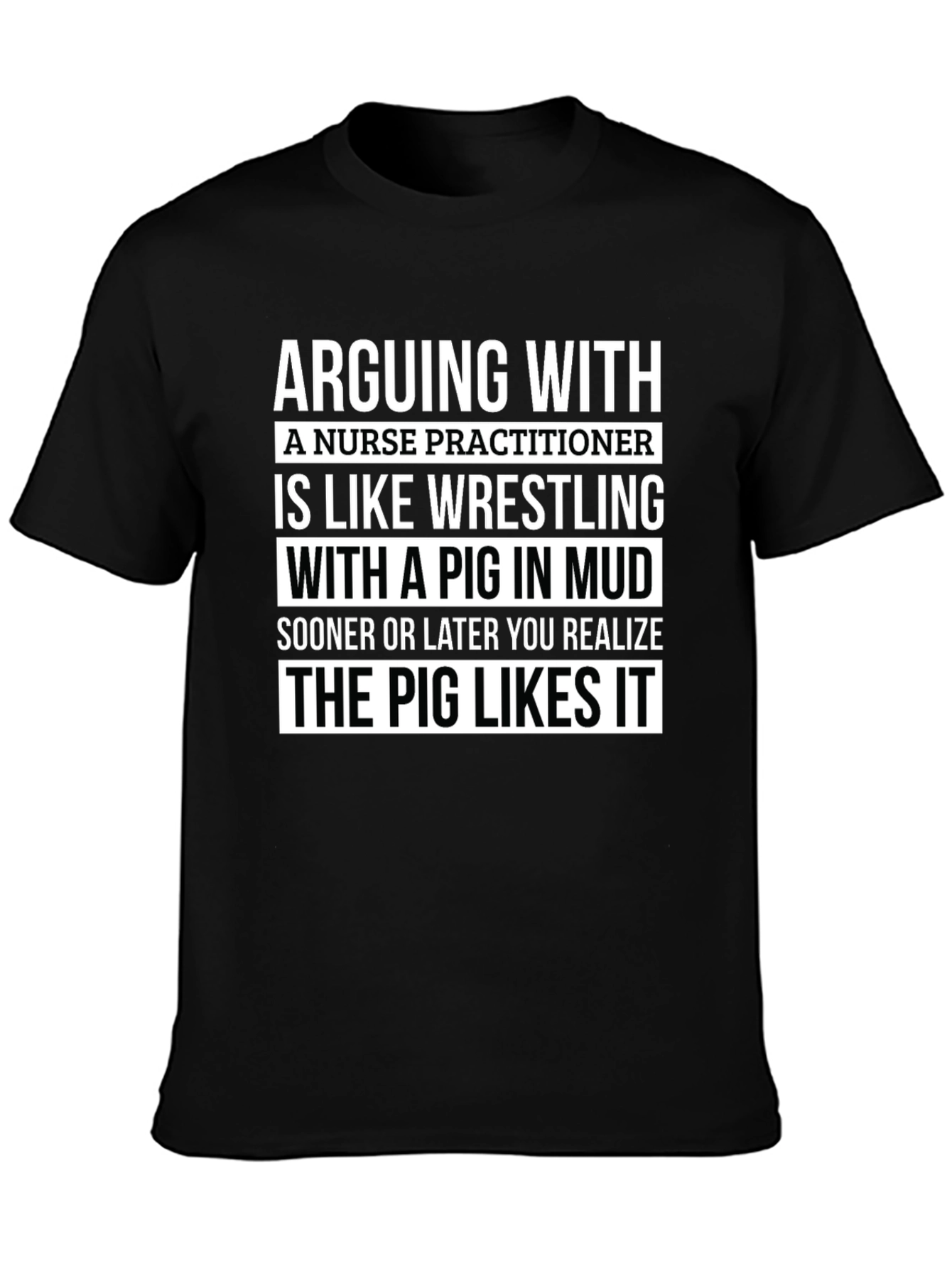 Nurse Practitioner Pig Wrestling T-Shirt