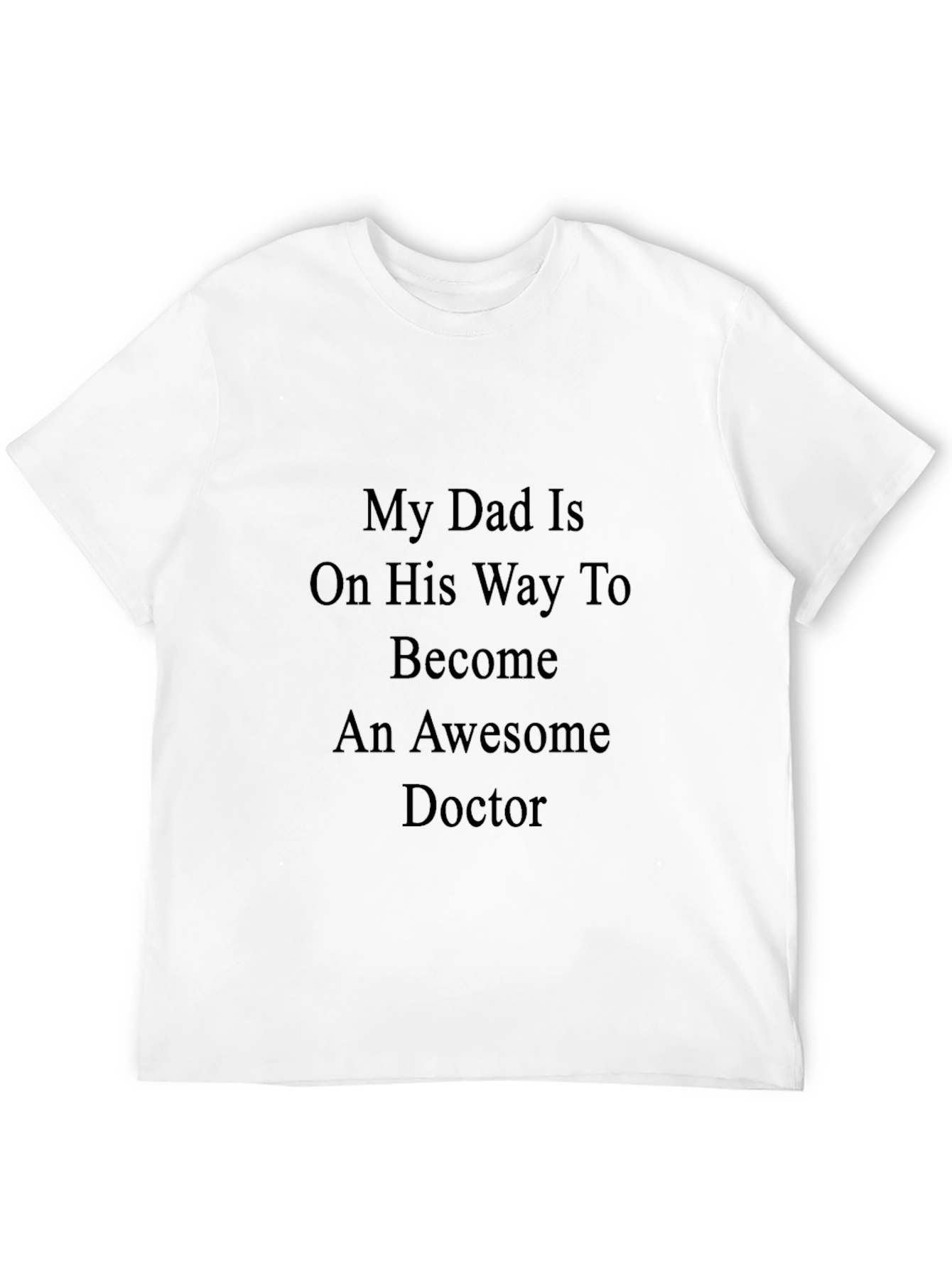 My Dad is Awesome Doctor Black T-Shirt