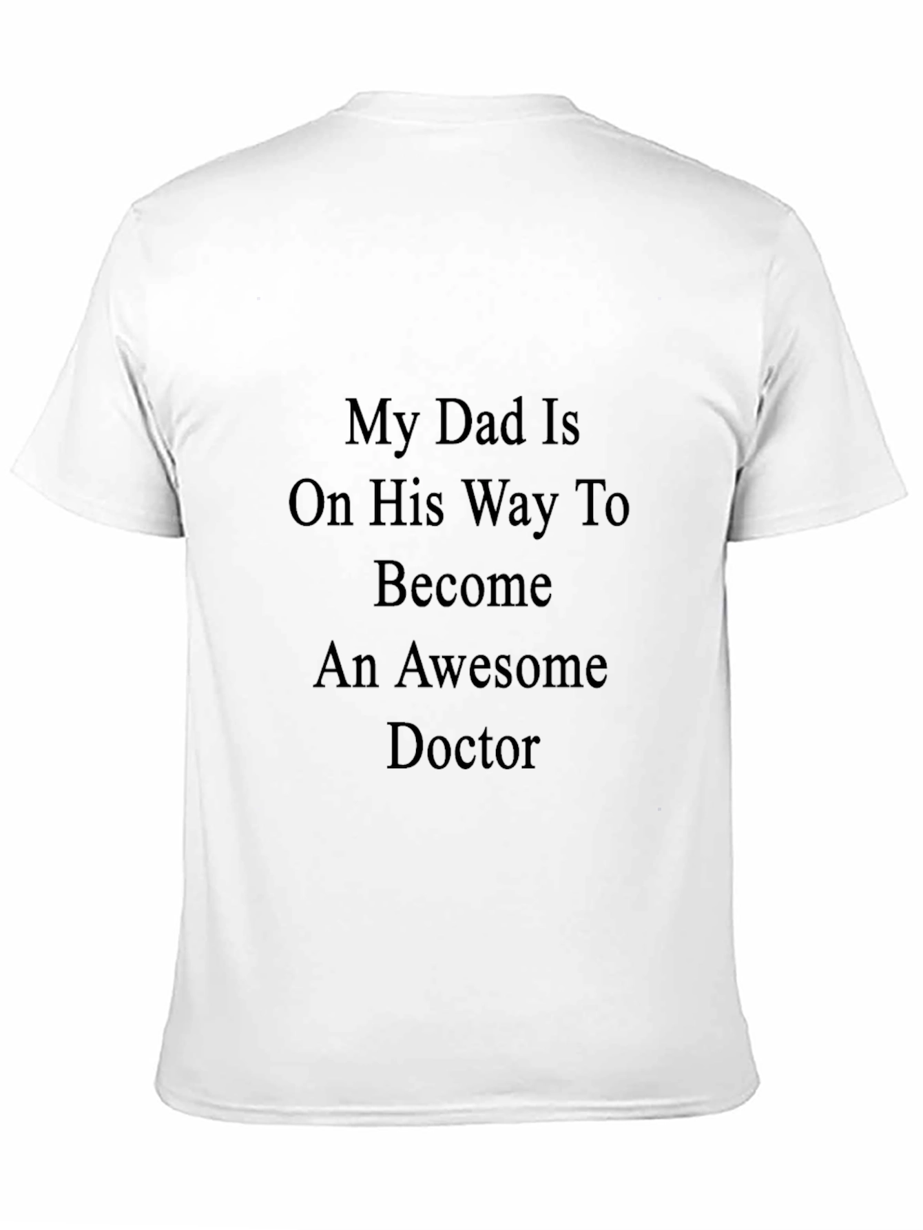 My Dad is Awesome Doctor Black T-Shirt